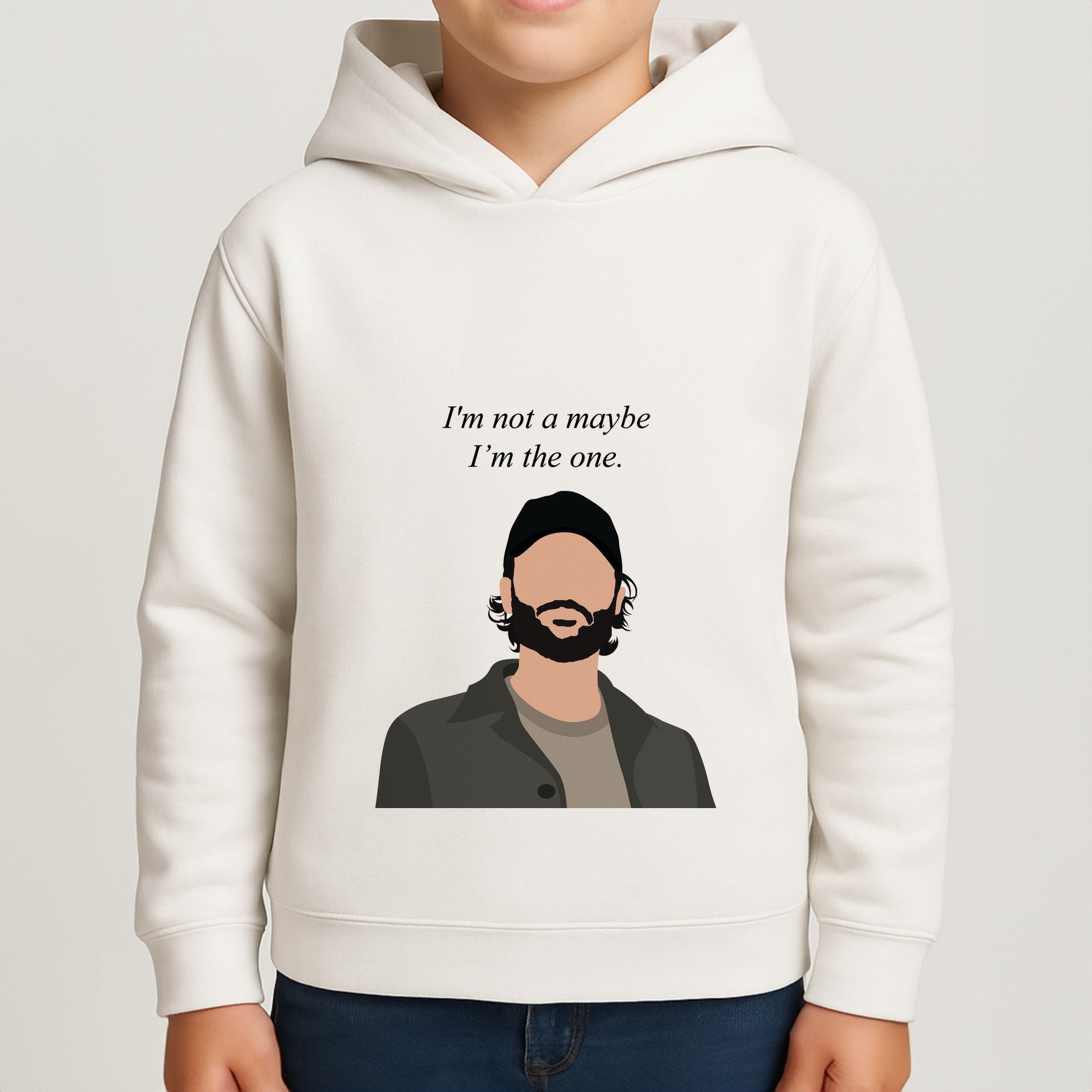 I'm Not A Maybe, I'm The One Boys Hoodie