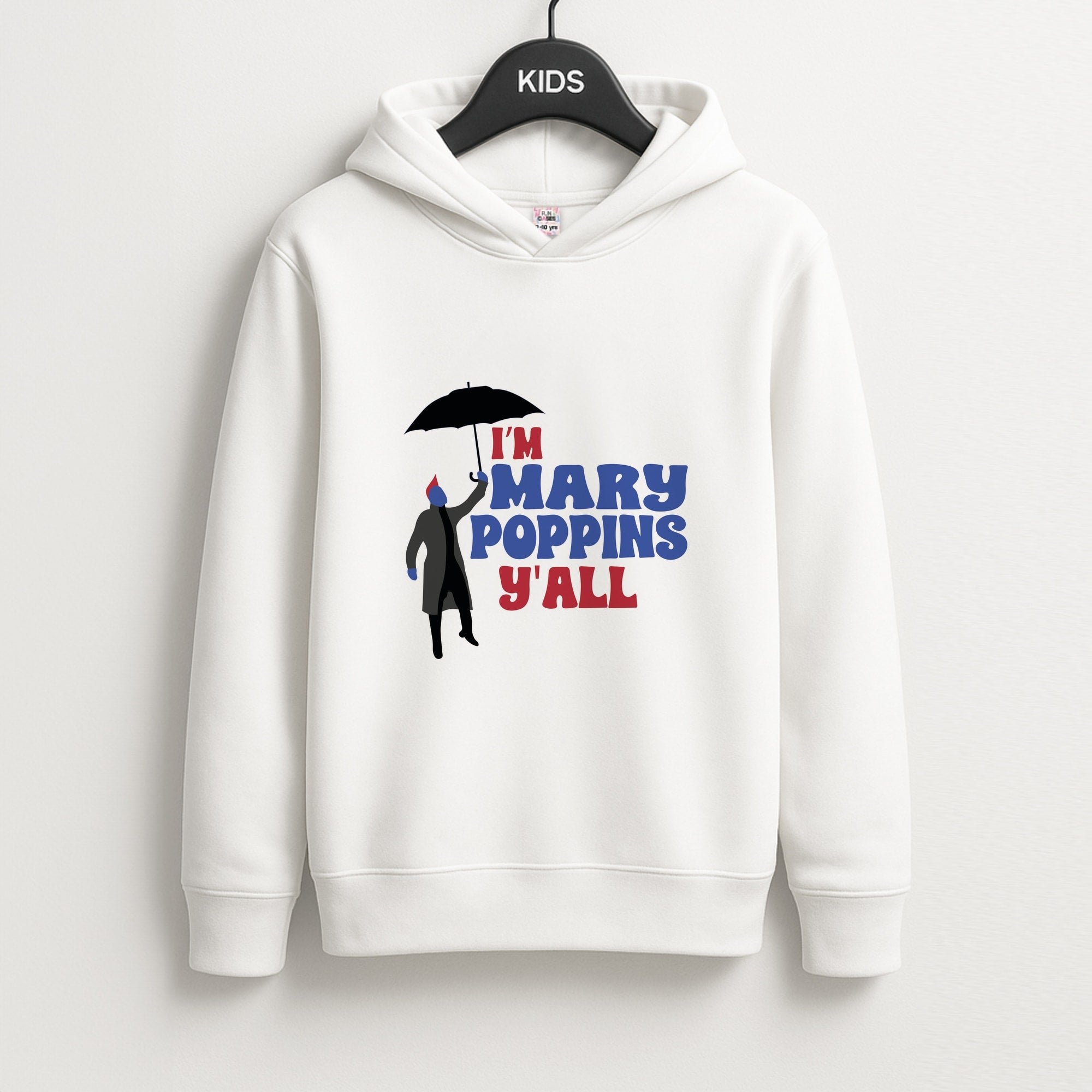 I'm Mary Poppins Y'all - GOTG Kids Hoodie
