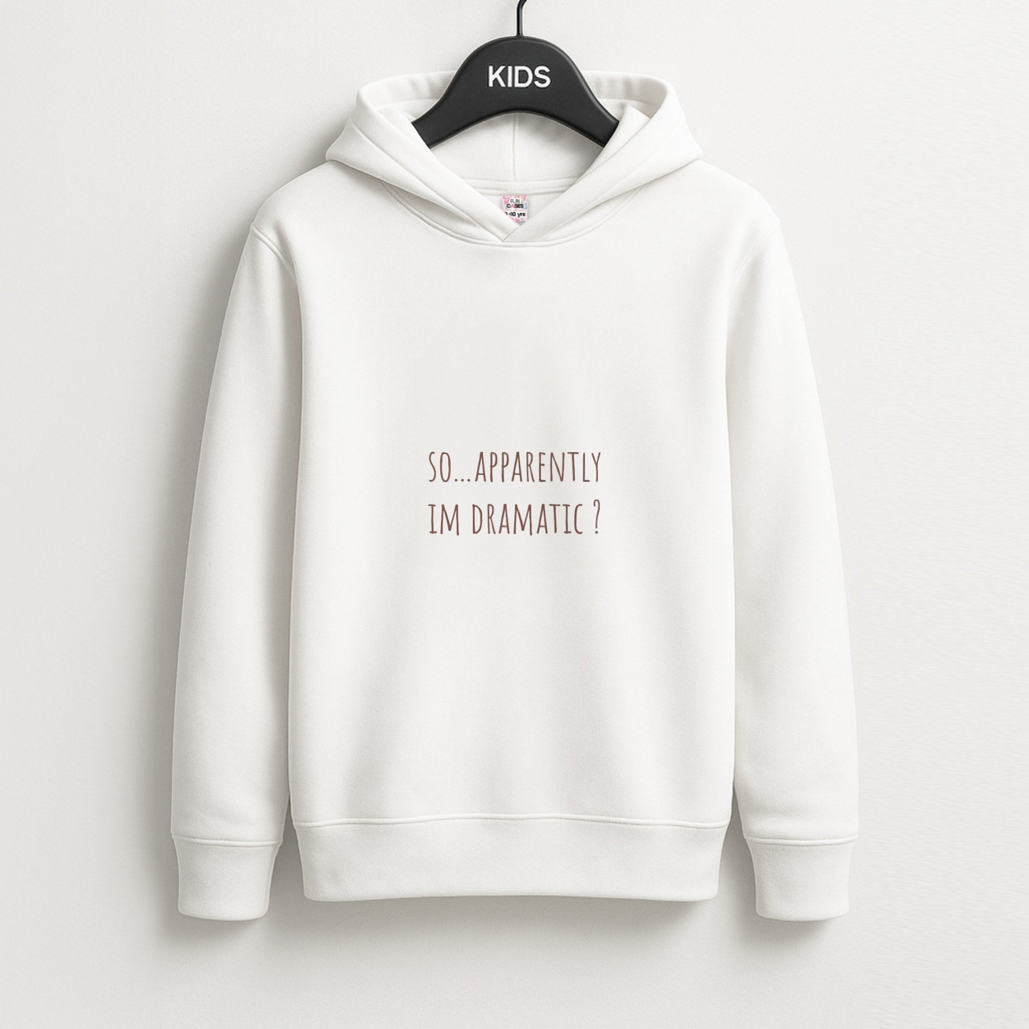 Apparently Im Dramatic - Sassy Quotes Unisex Kids Hoodie