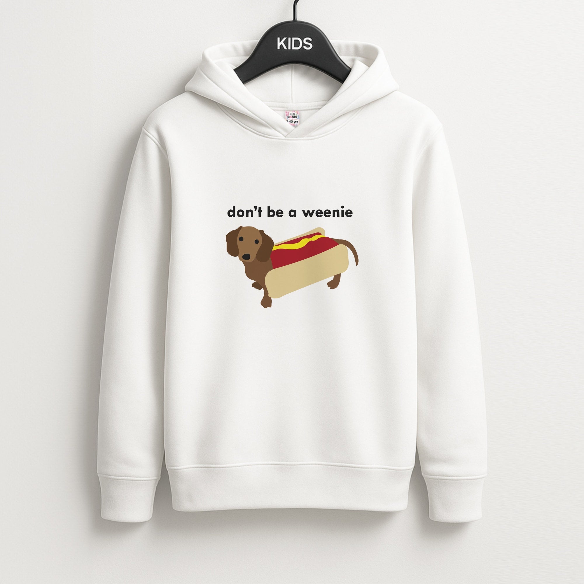 Don't Be A Weenie - Dachshund Kids Hoodie