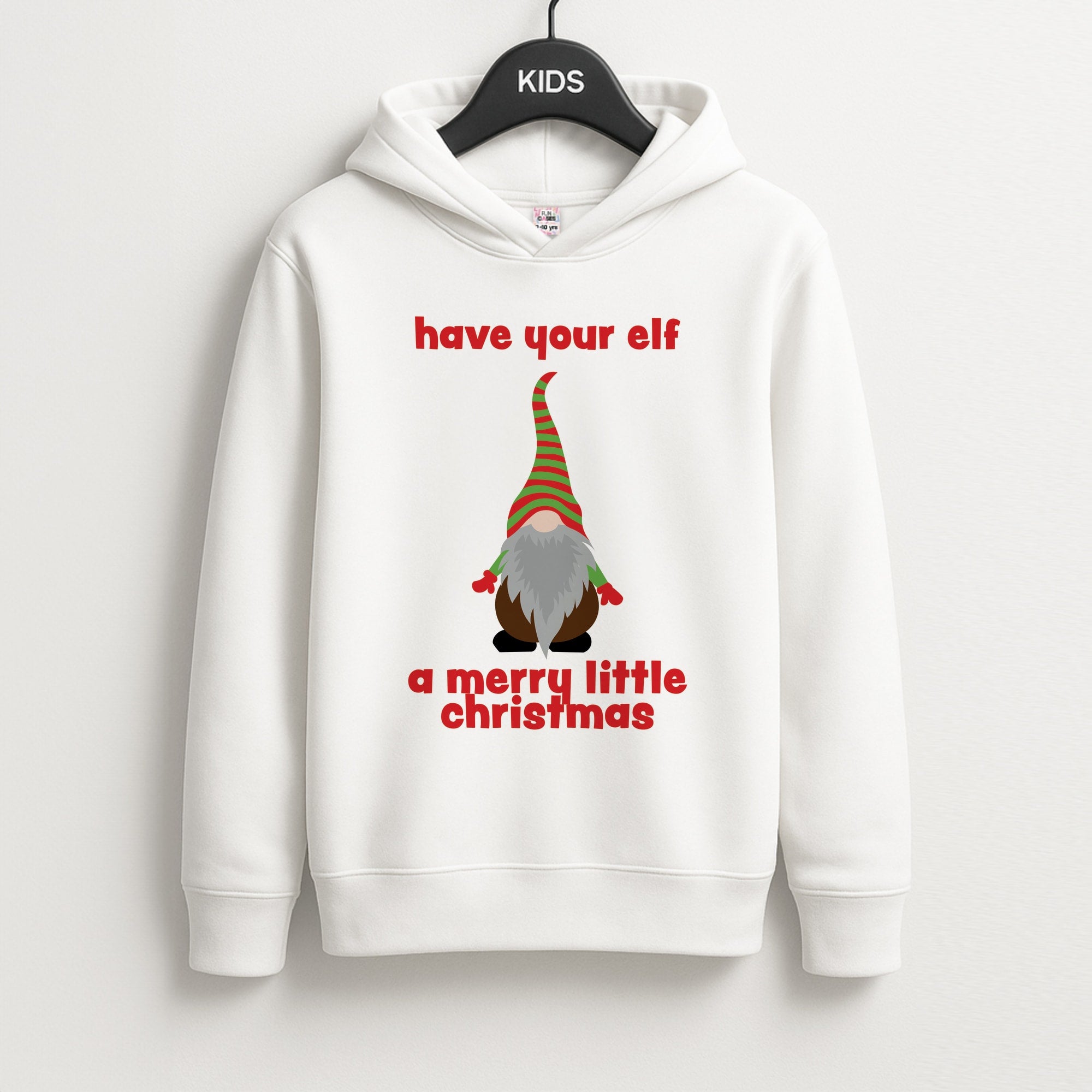 Have Your Elf A Merry Little Christmas Unisex Kids Hoodie