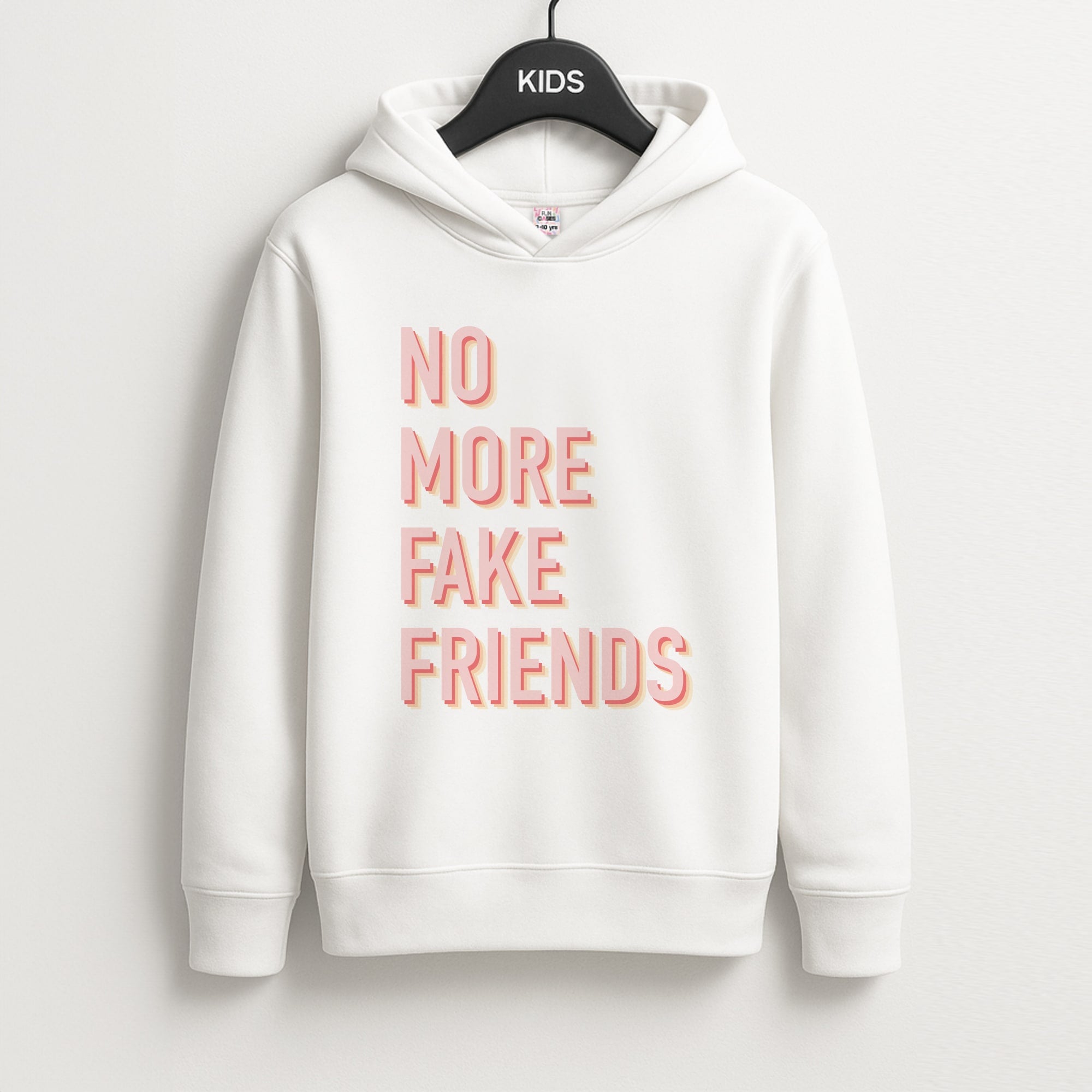 No More Fake Friends Unisex Kids Hoodie
