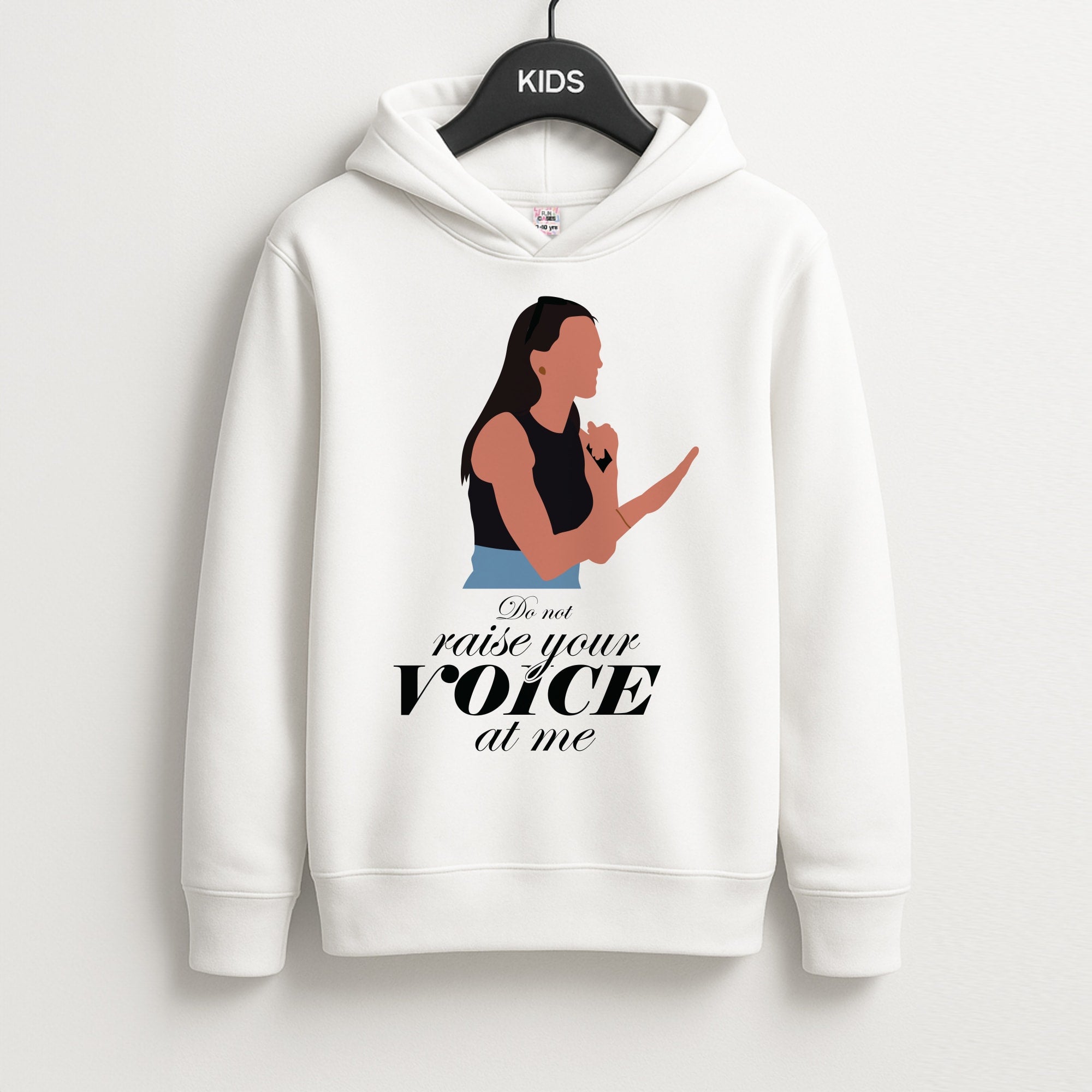 Don't Raise Your Voice At Me Kids Hoodie