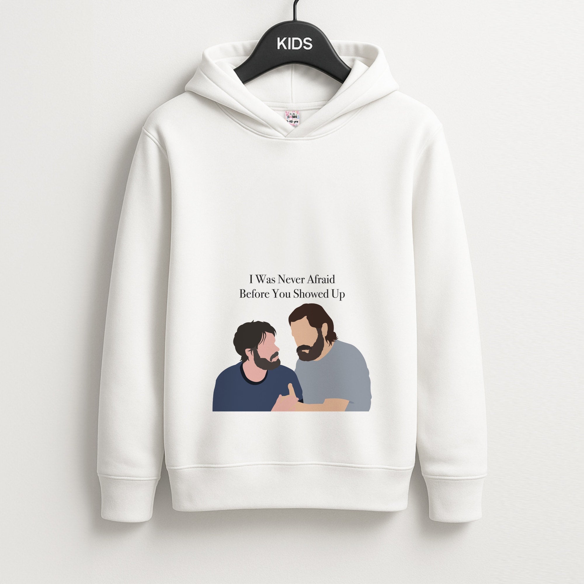 I Was Never Afraid Before You Showed Up Unisex Kids Hoodie