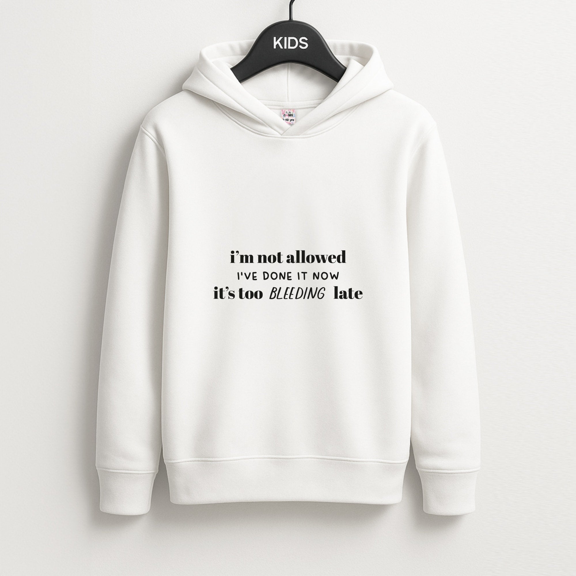 It's Too Bleeding Late - British Pop Culture Unisex Kids Hoodie