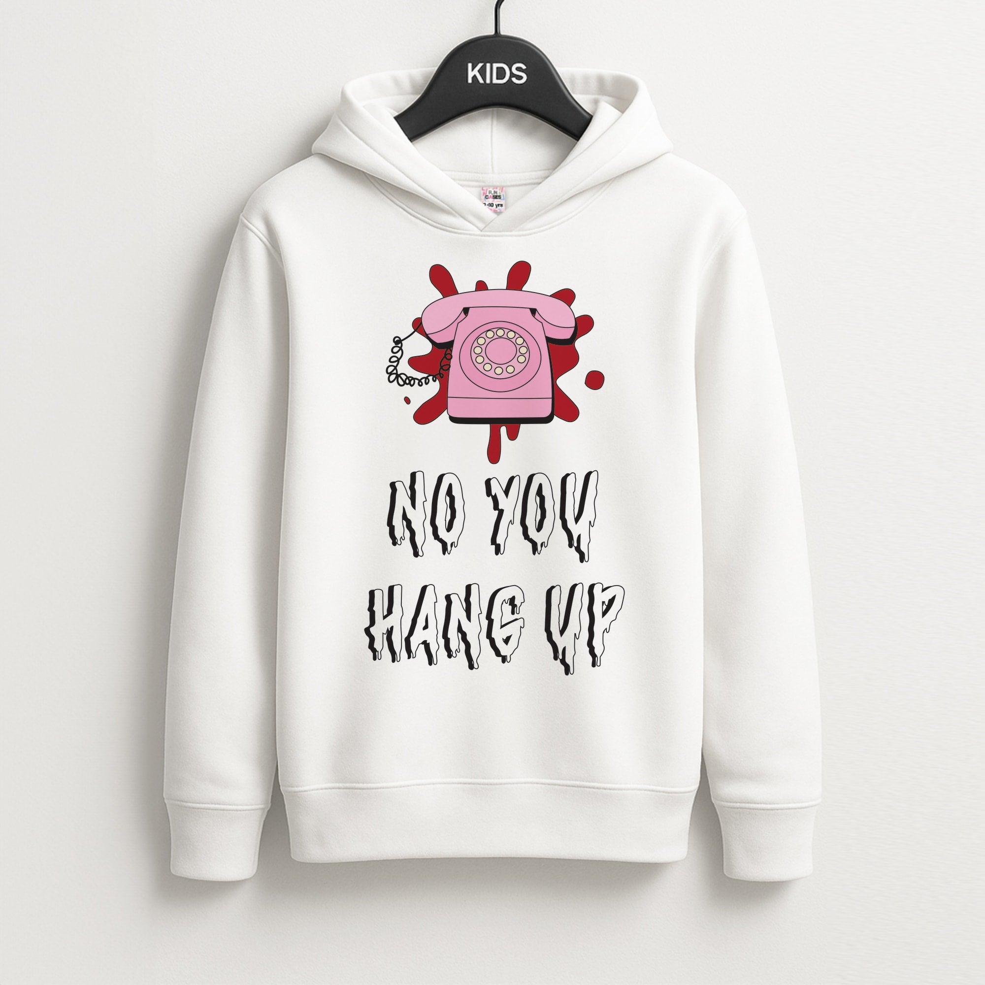 No You Hang Up Kids Hoodie