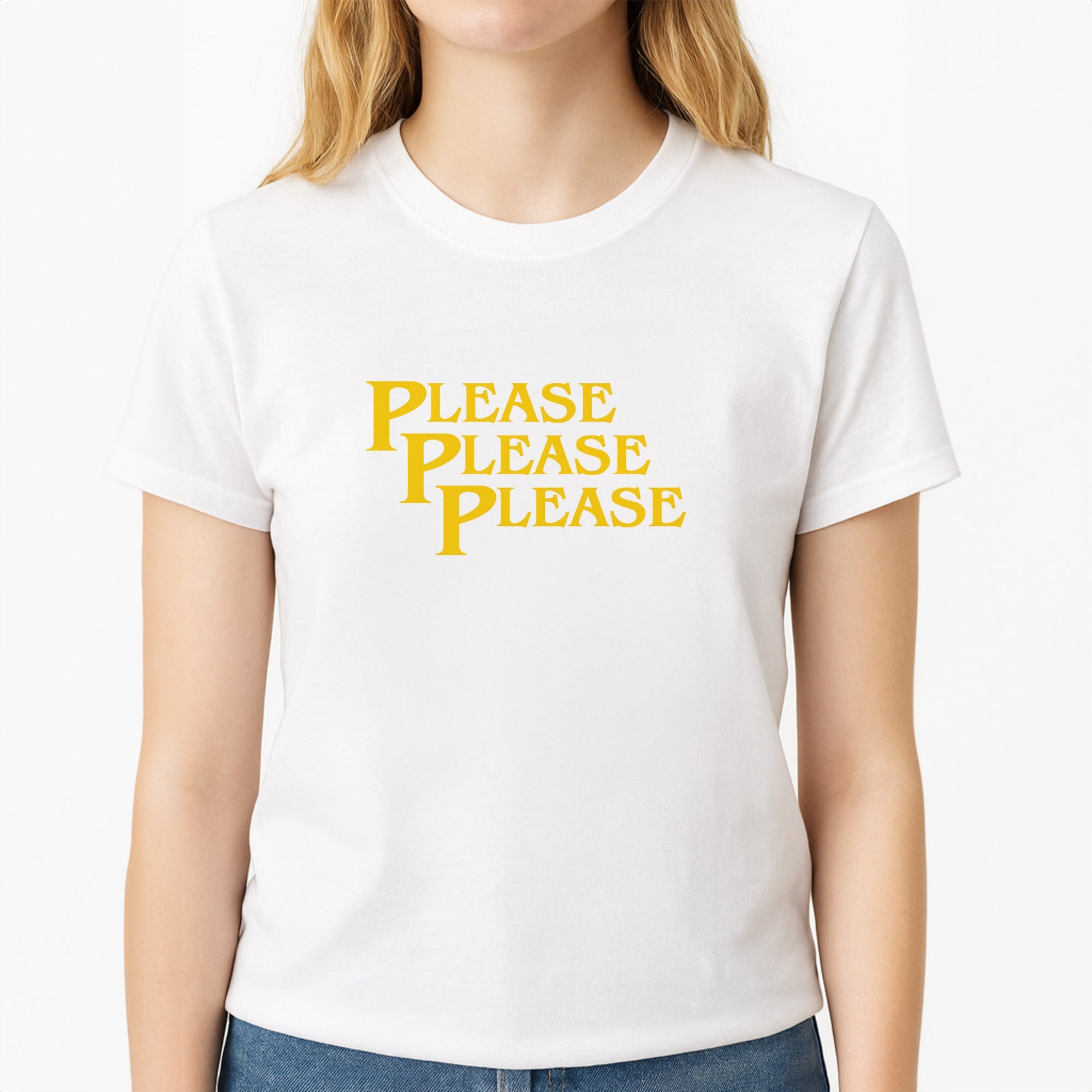 Please Please Please Unisex T-Shirt, worn by a female model