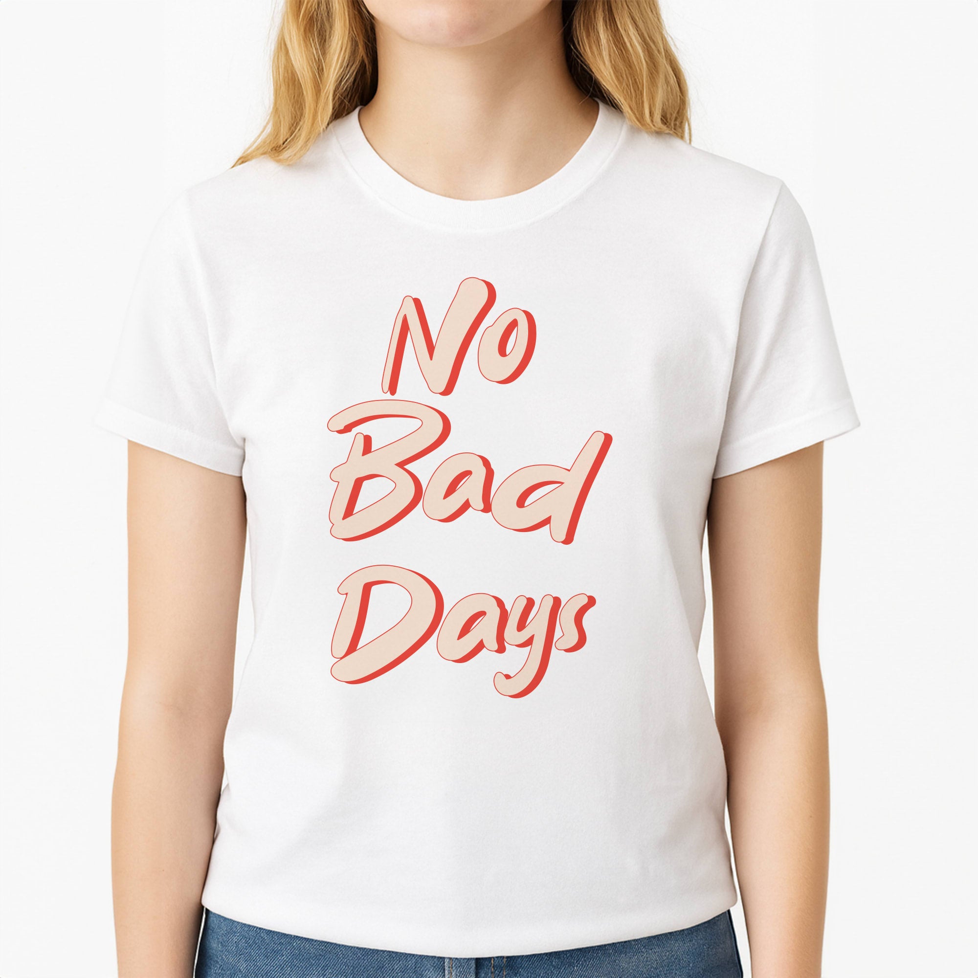 No Bad Days Unisex T-Shirt, worn by a female model