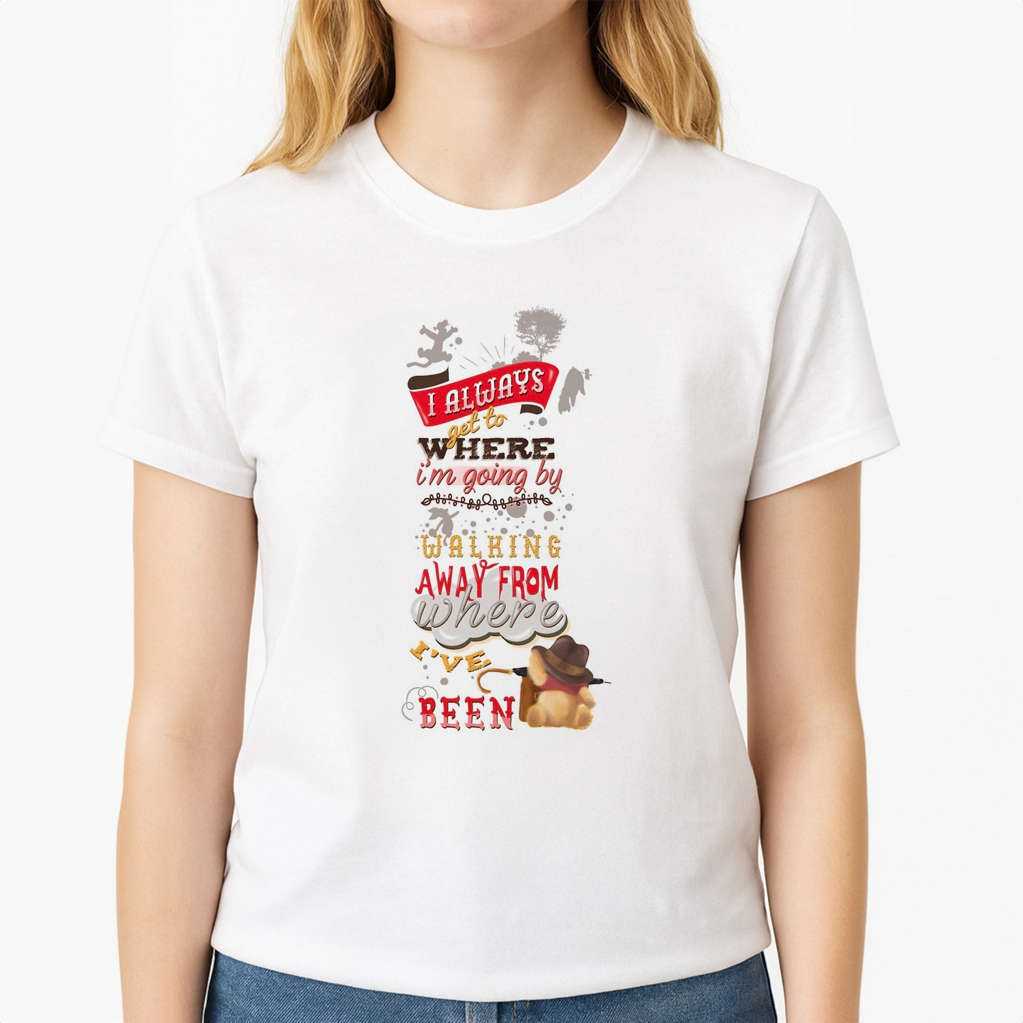 I Always Get Where I'm Going - Winnie Quote Unisex T-Shirt, worn by a female model
