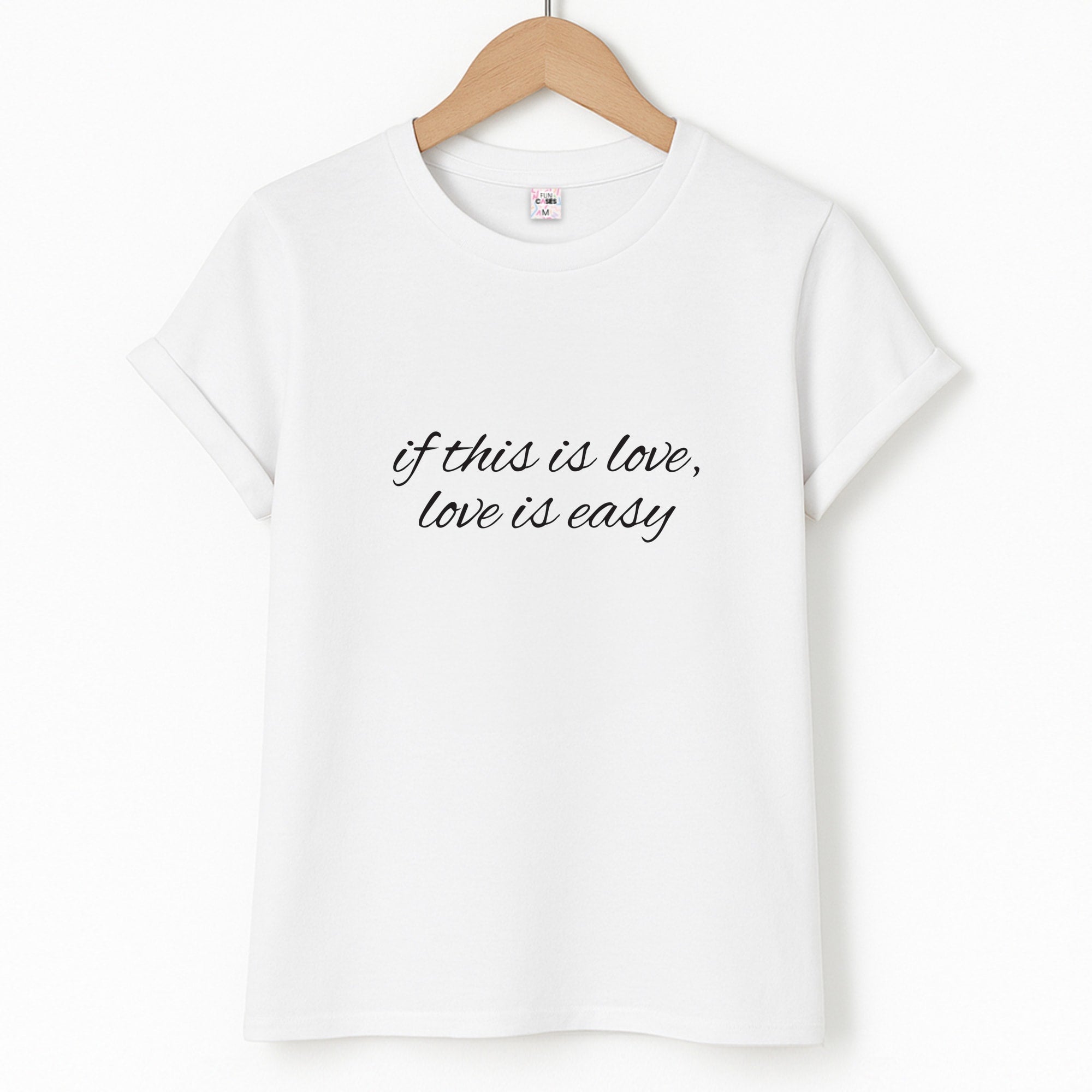 If This Is Love, Love Is Easy - McBand T-Shirt