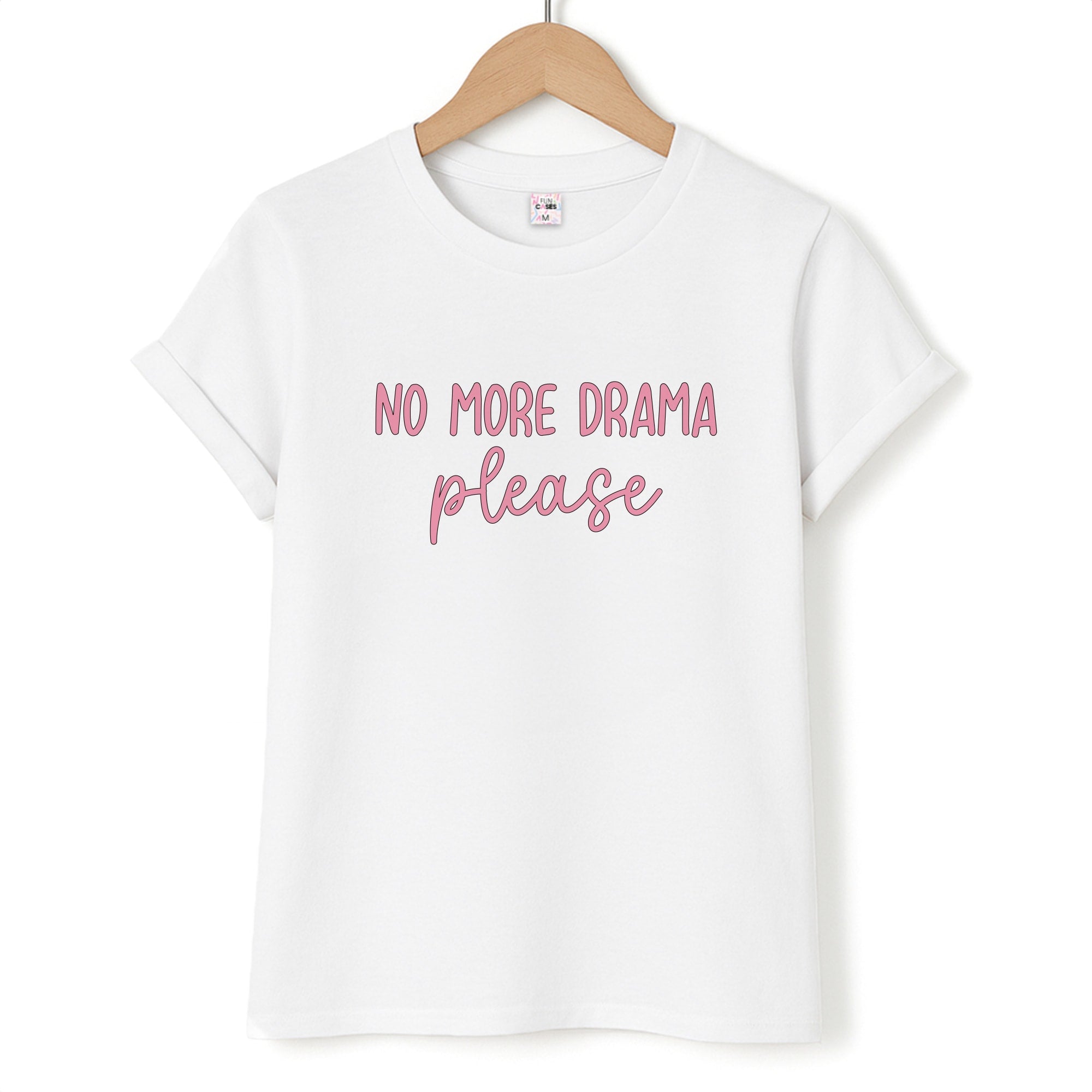 No More Drama Please Unisex T-Shirt