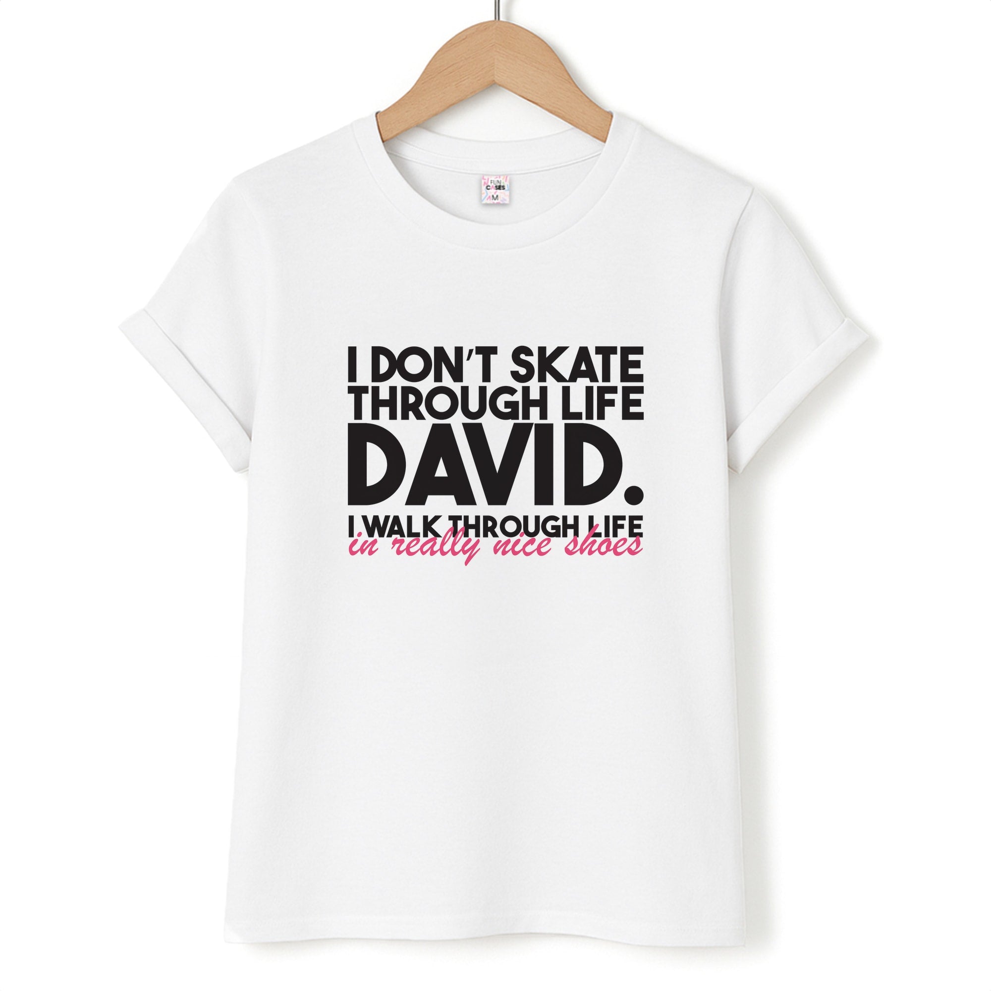 I Don't Skate Through Life David Unisex T-Shirt