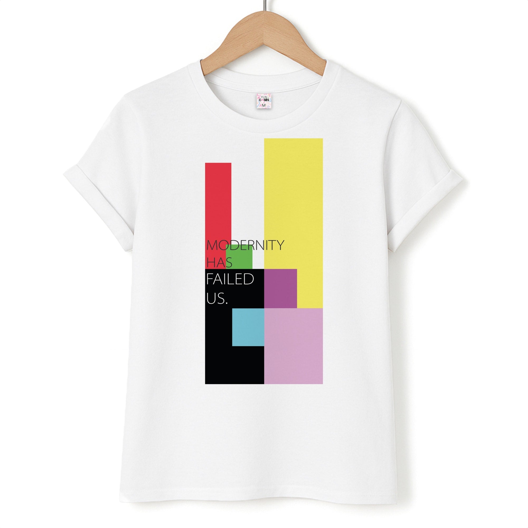 Modernity Has Failed Us - The 1975 Unisex T-Shirt