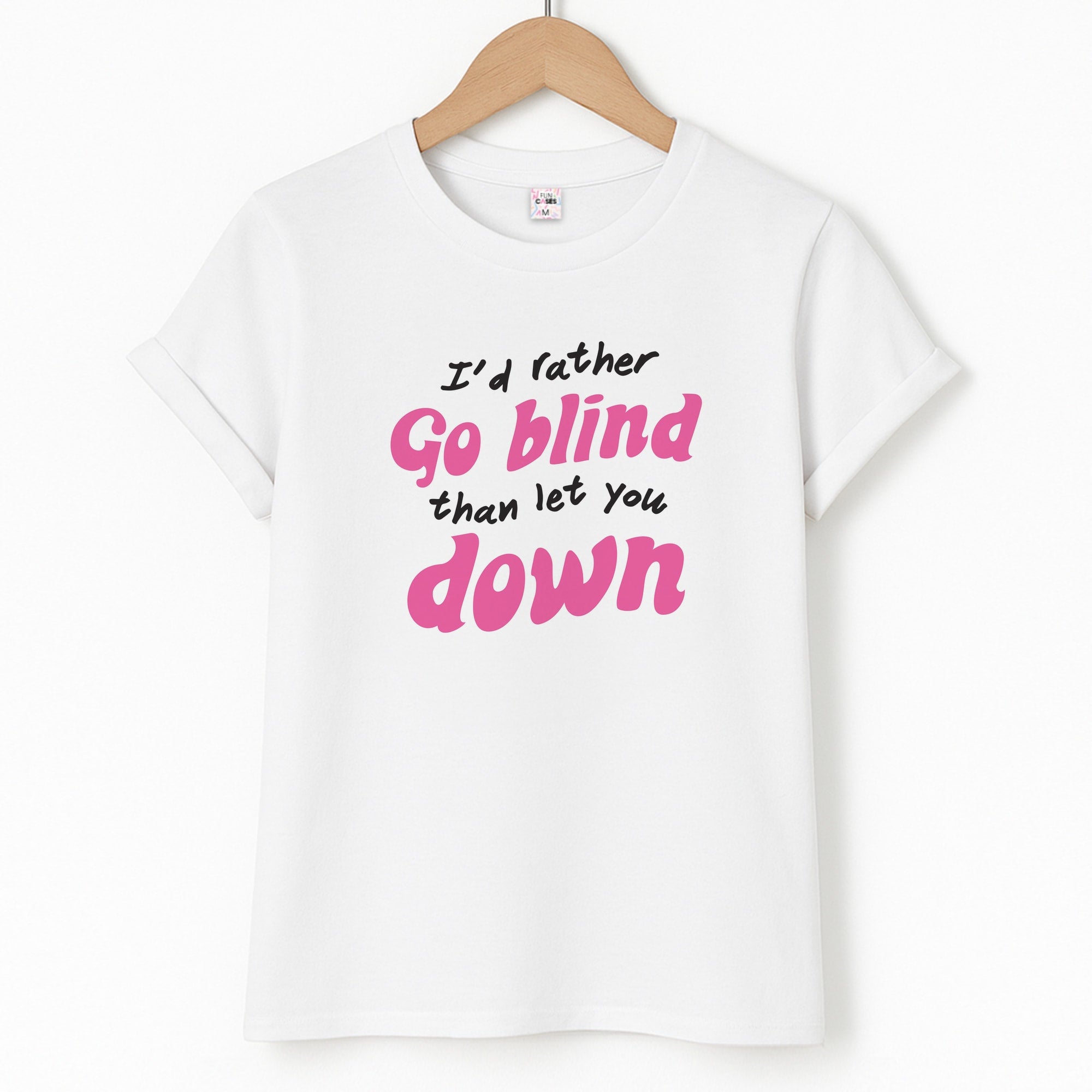 I'd Rather Go Blind T-Shirt