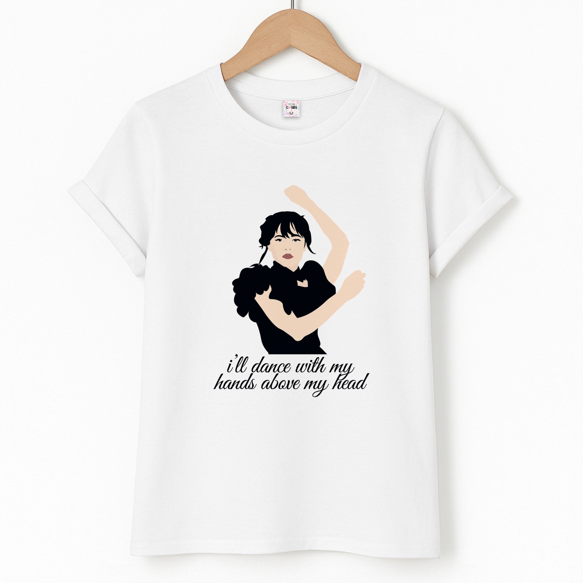 I'll Dance With My Hands Above My Head Wednesday Unisex T-Shirt