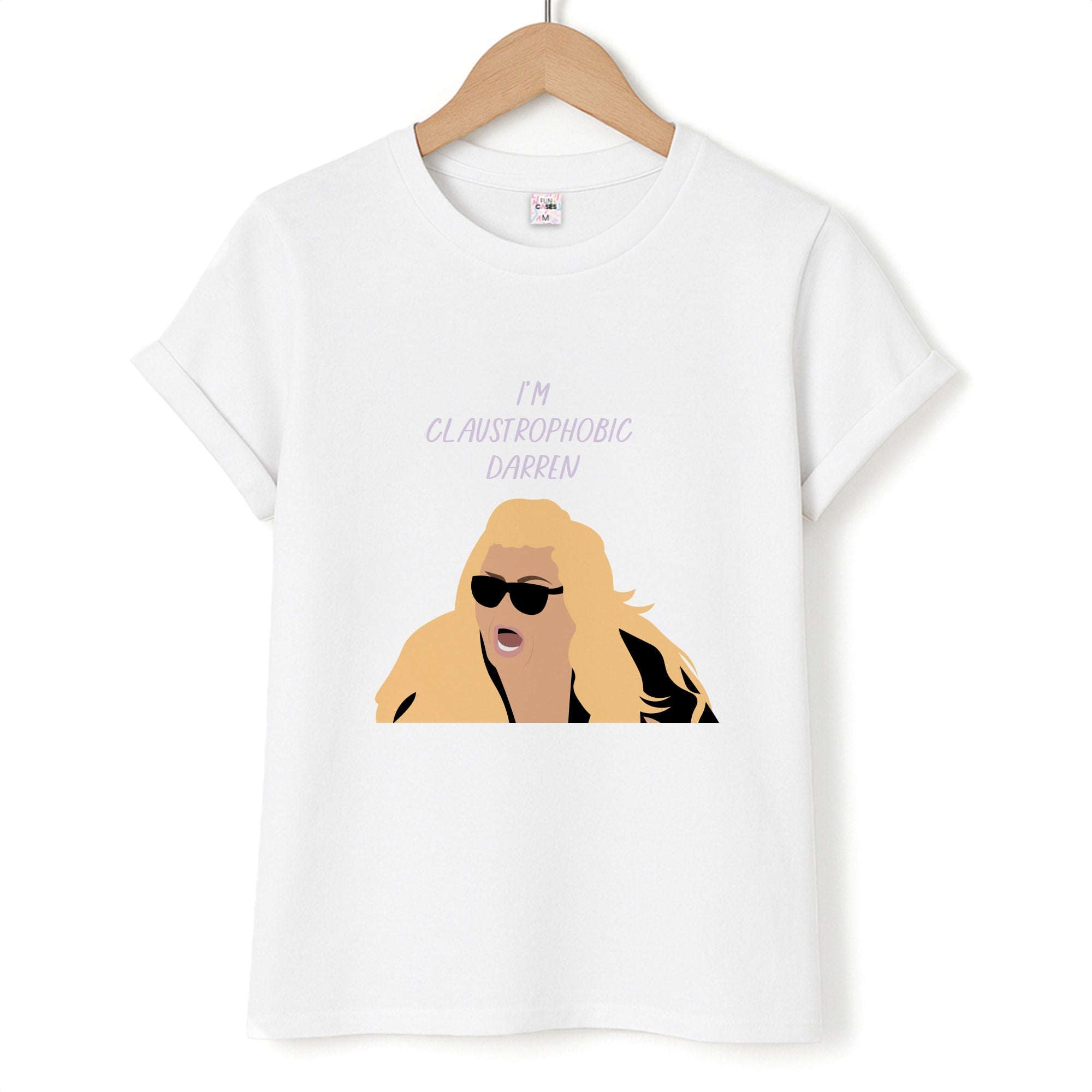 I'm Claustrophobic Darren - British Pop Culture Unisex T-Shirt