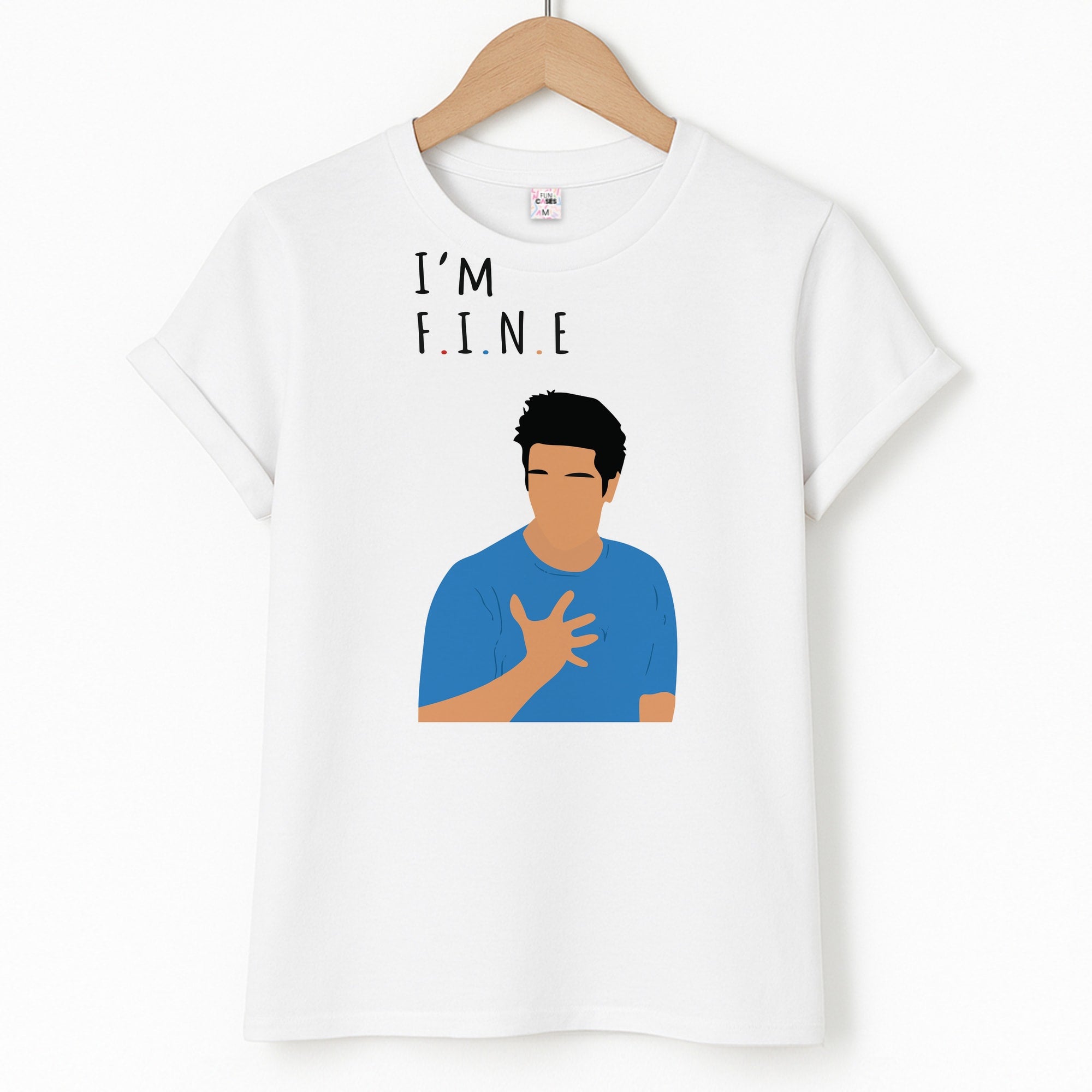 I'm Fine T-Shirt