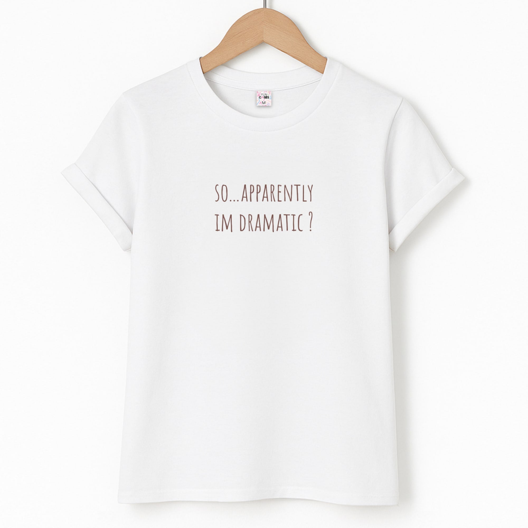 Apparently Im Dramatic - Sassy Quotes Unisex T-Shirt