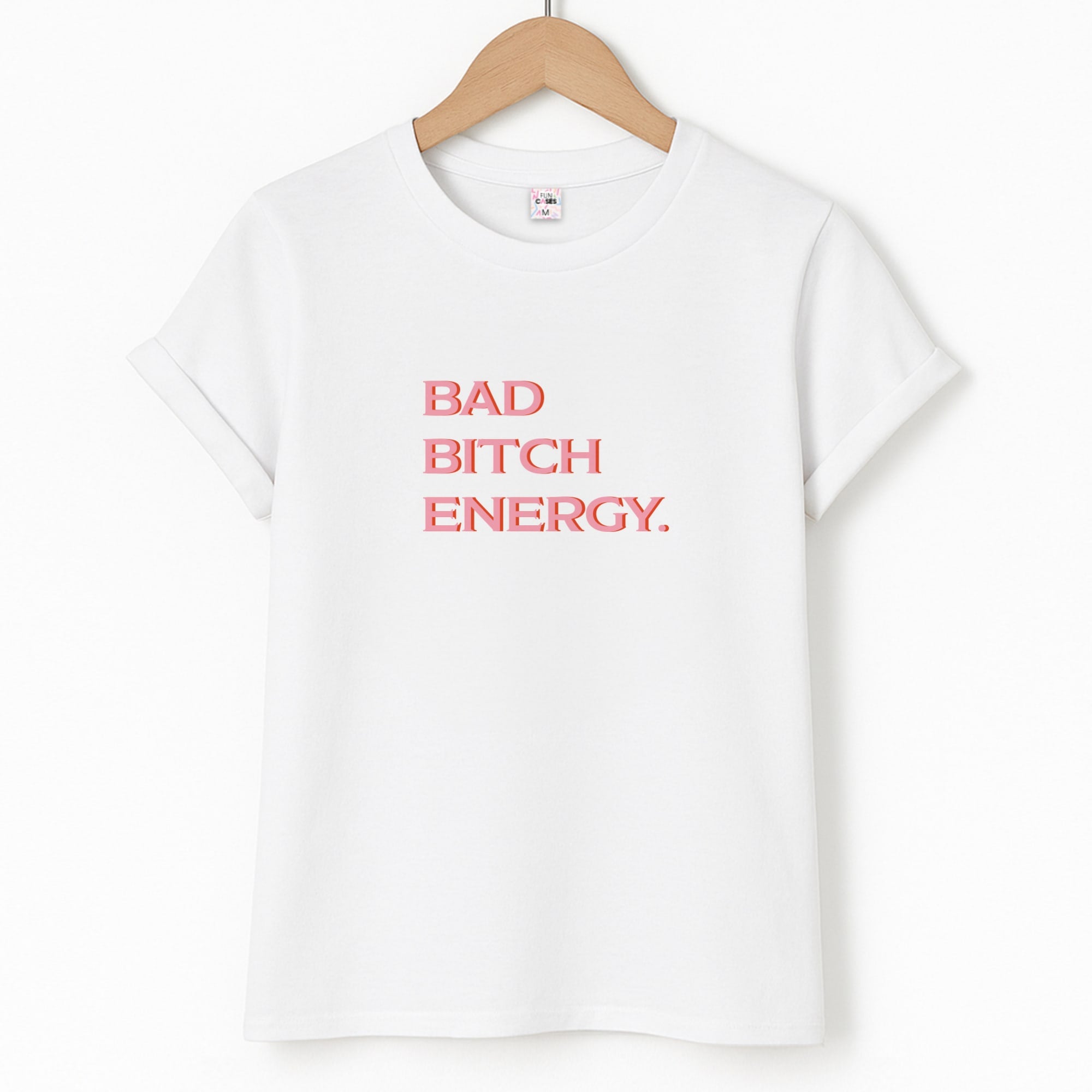 Bad Bitch Energy - Hot Girl Summer T-Shirt