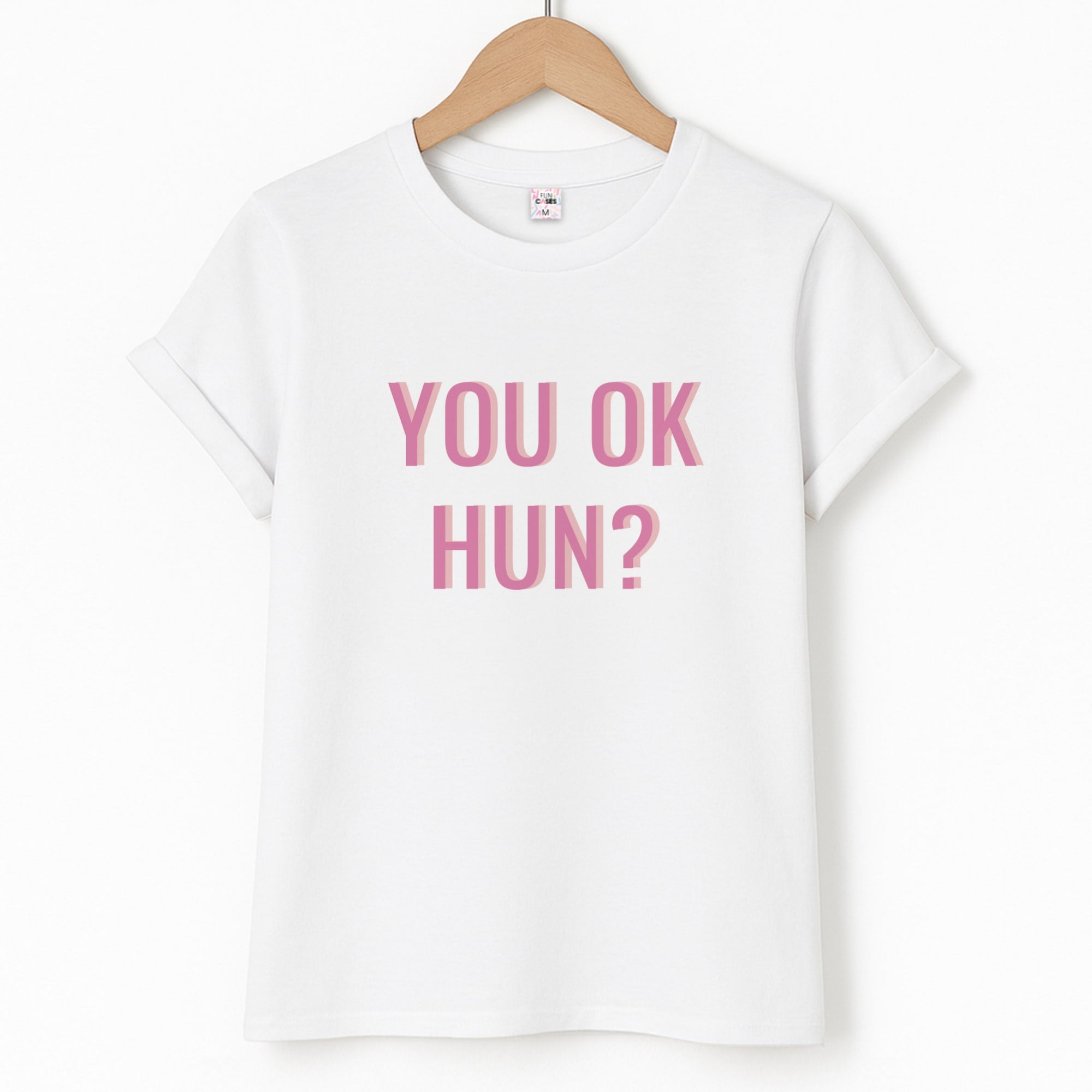 You OK Hun? T-Shirt