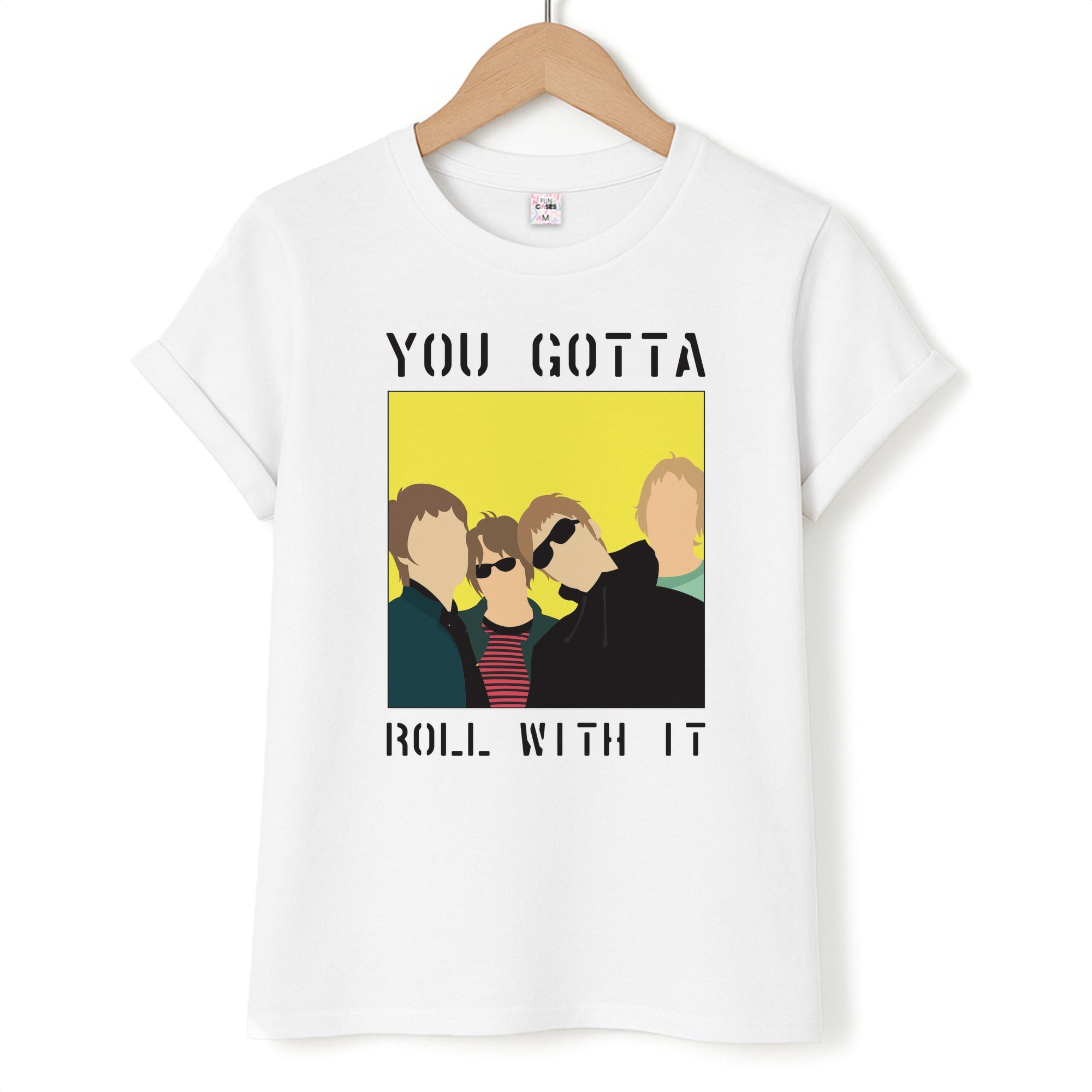 You Gotta Roll With It Unisex T-Shirt