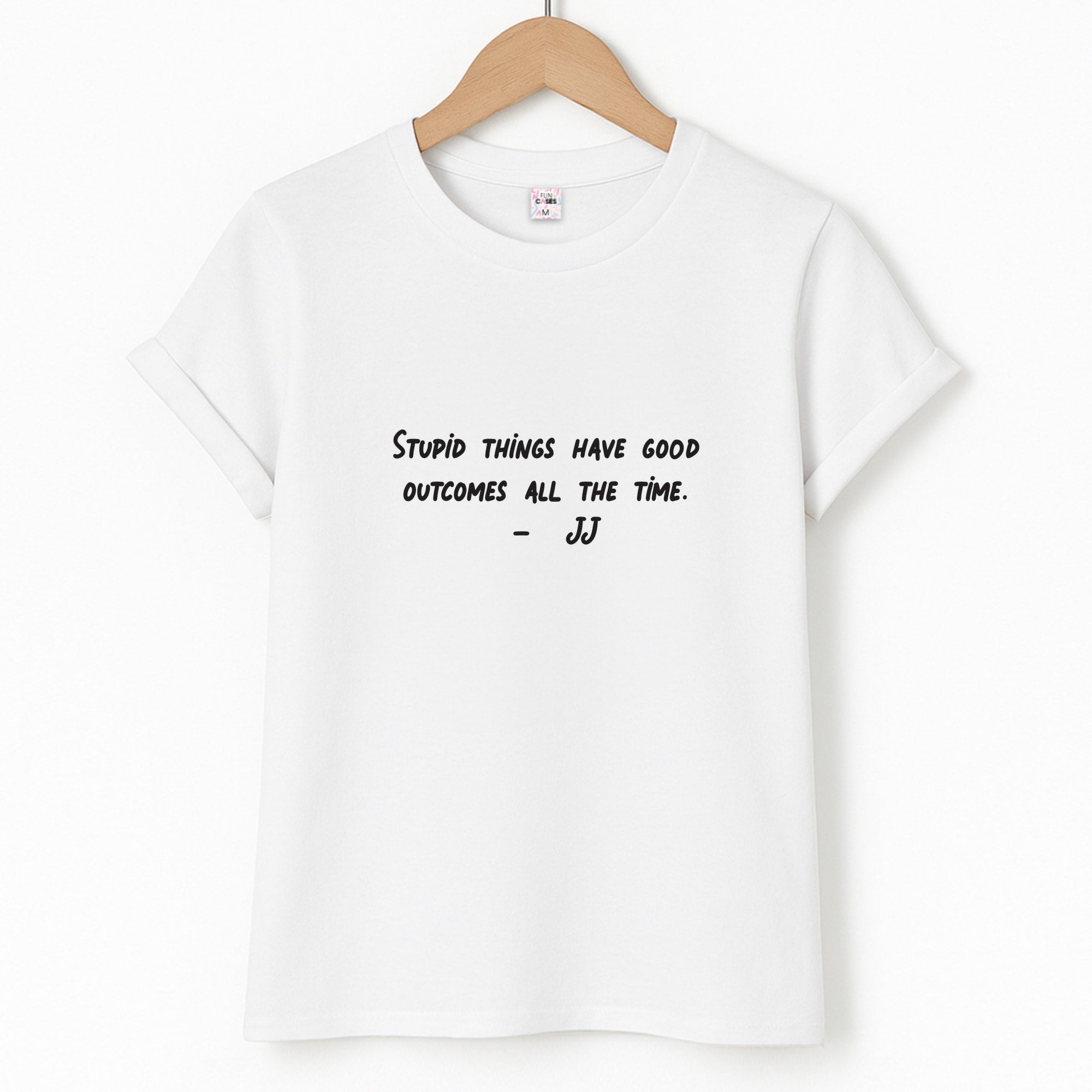 Stupid Things Have Good Outcomes - Outer Banks T-Shirt
