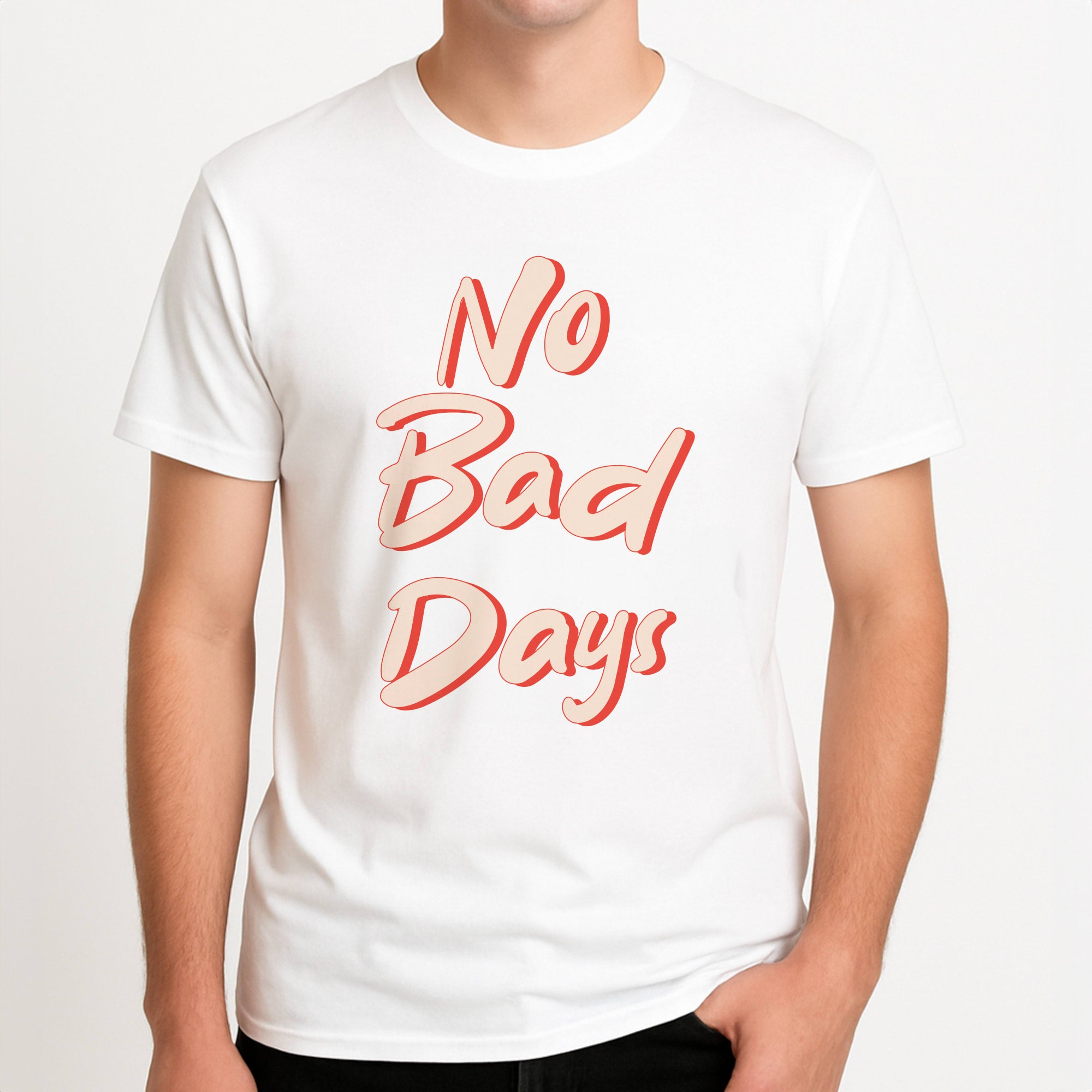 No Bad Days Unisex T-Shirt, worn by a male model.