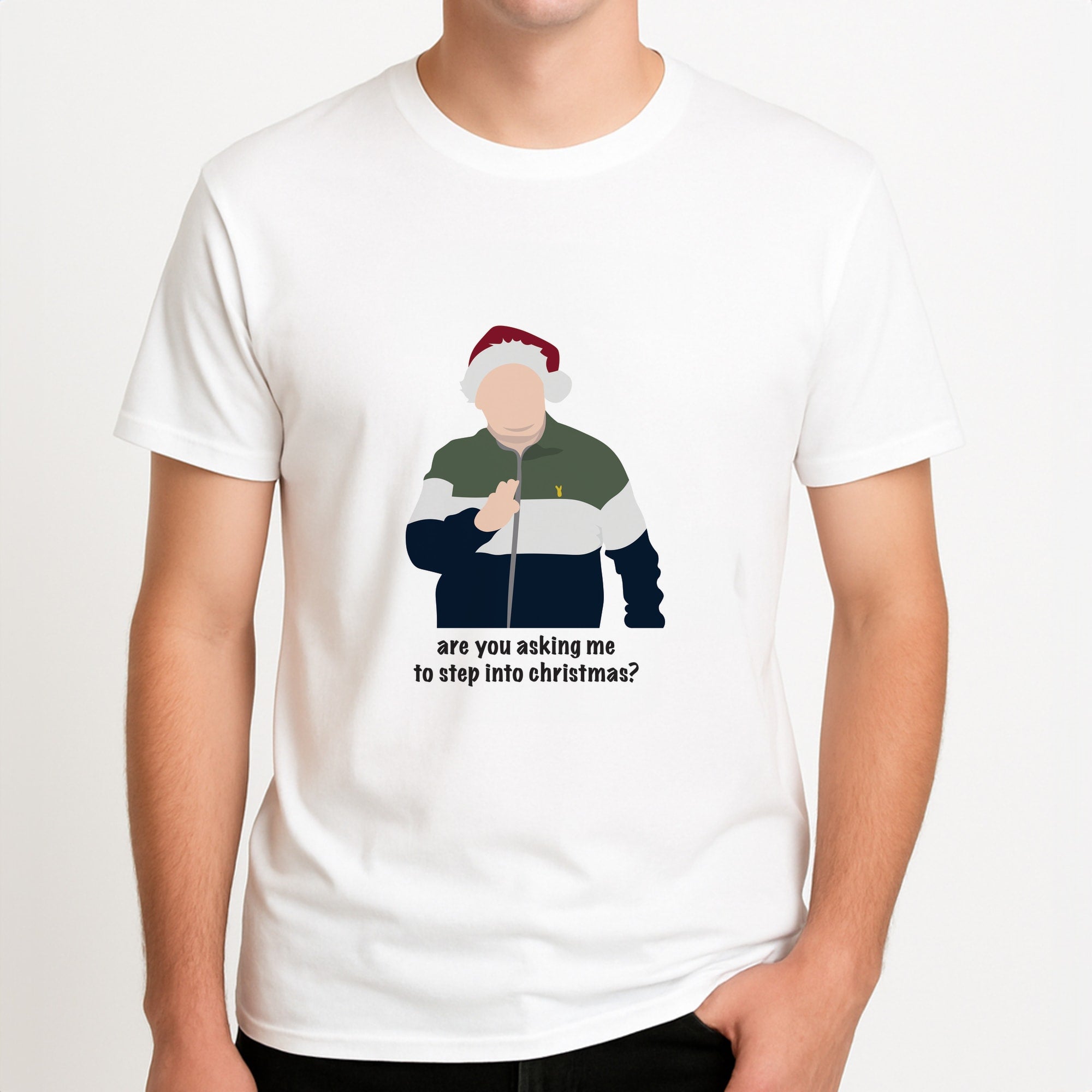 Are You Asking Me To Step Into Christmas - Gavin And Stacey Unisex T-Shirt, worn by a male model.
