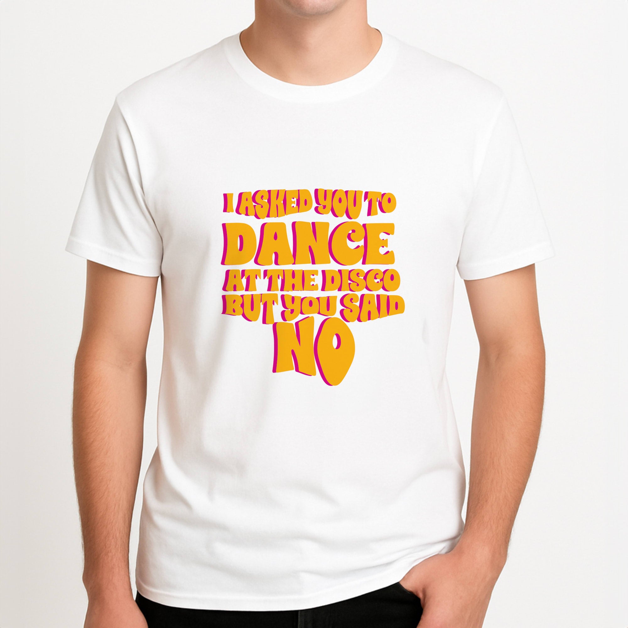 I Asked You To Dance At The Disco But You Said No - Bust Band Unisex T-Shirt, worn by a male model.