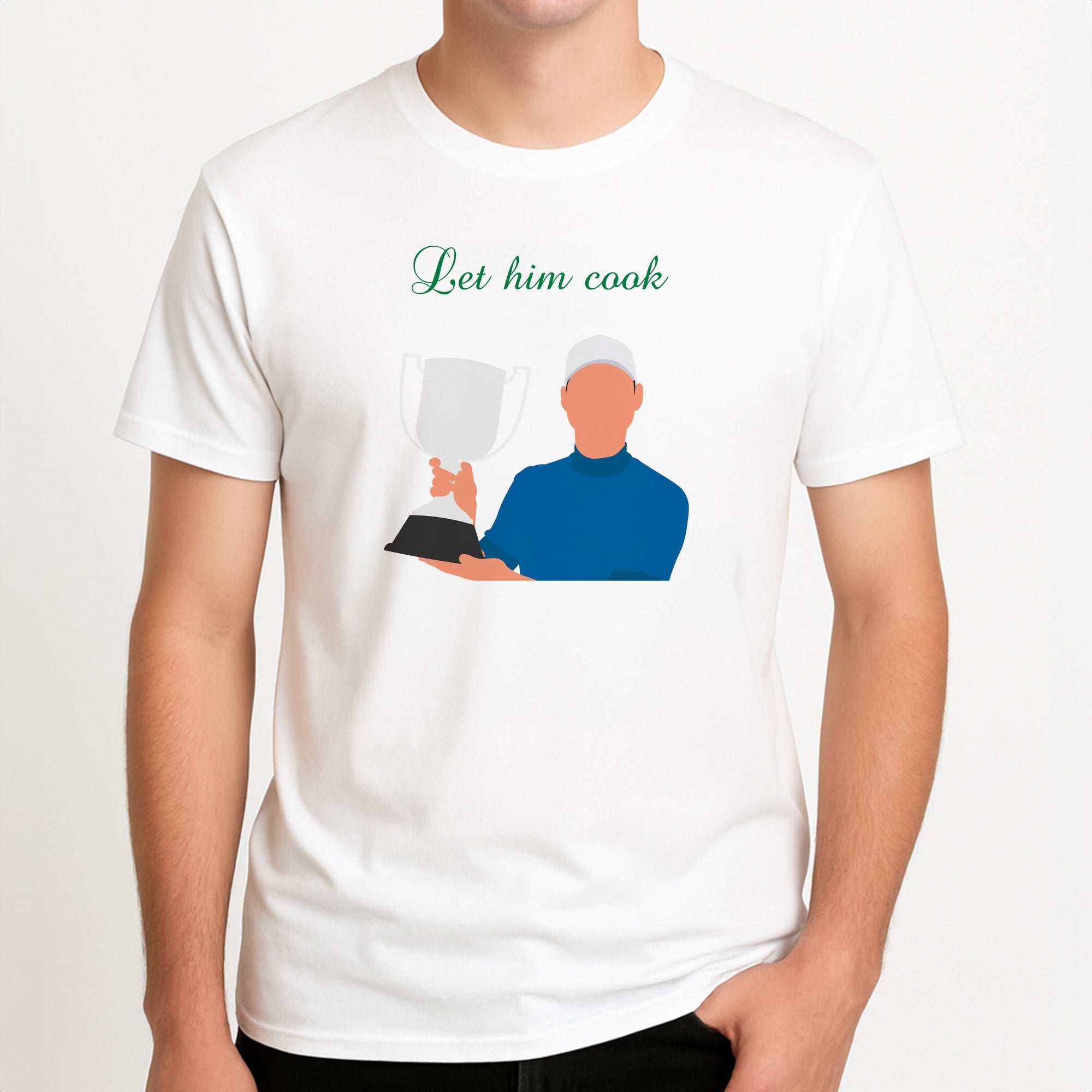 Let Him Cook T-Shirt