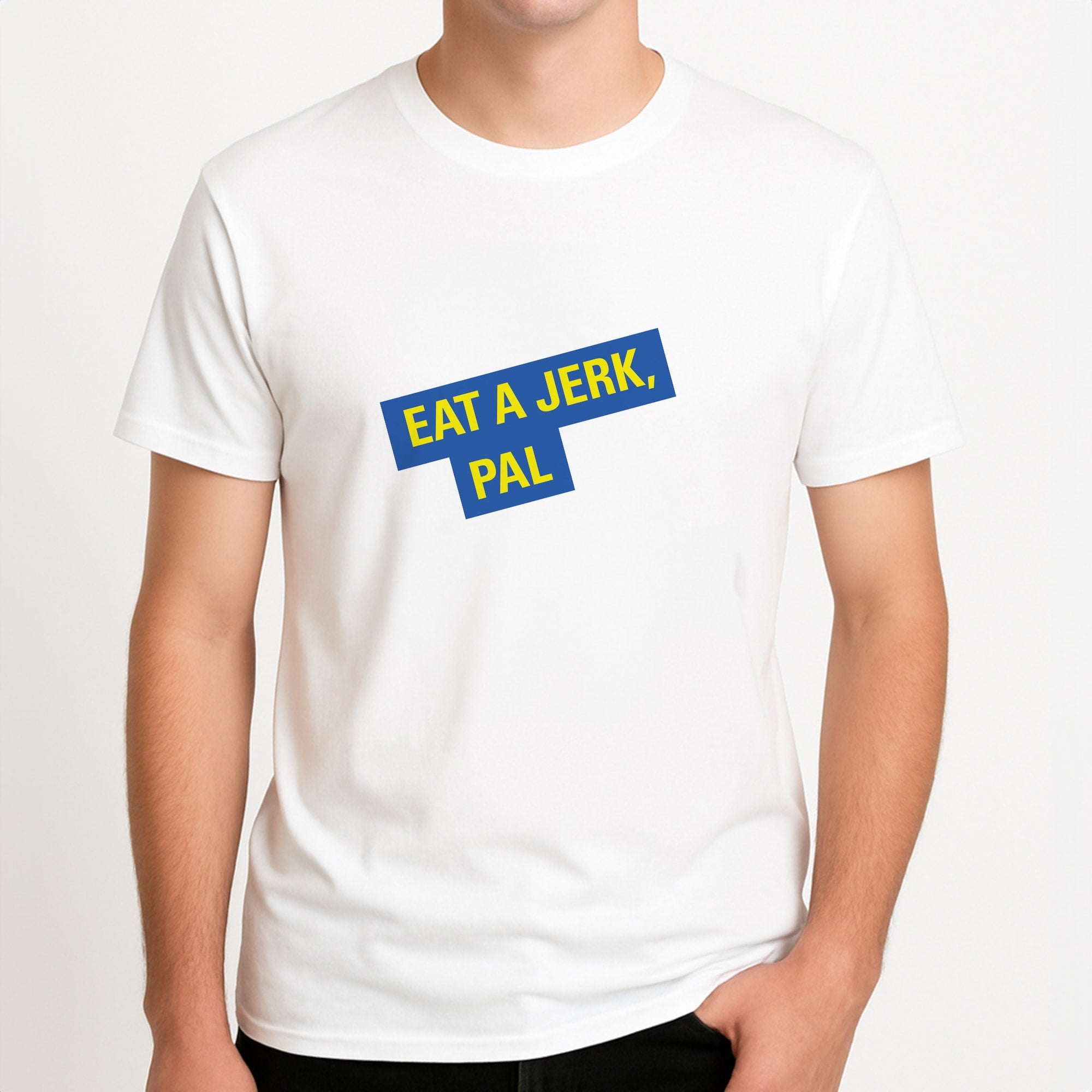 Eat A jerk, Pal - B99 Unisex T-Shirt, worn by a male model.