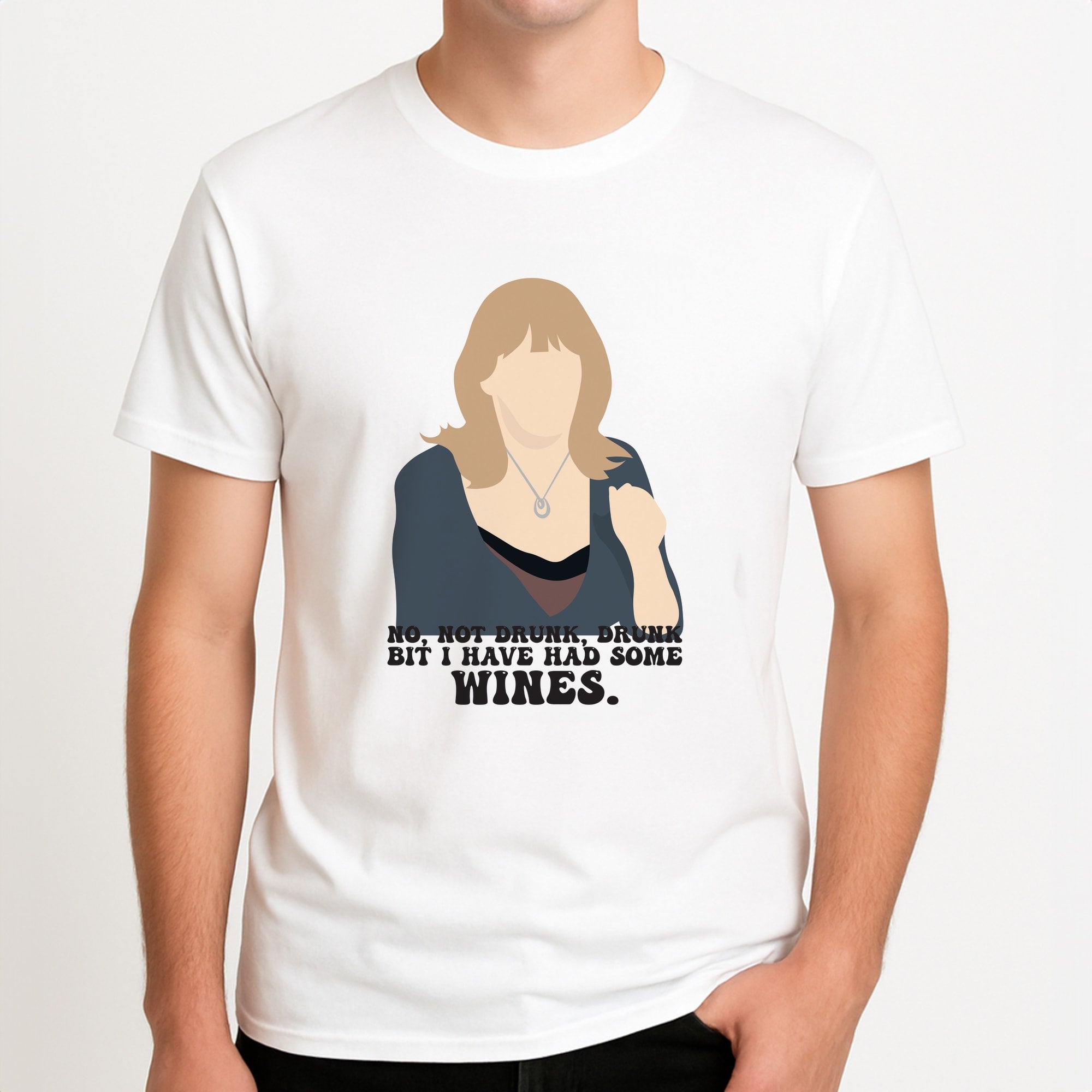 I Have Had Some Wines Unisex T-Shirt, worn by a male model.