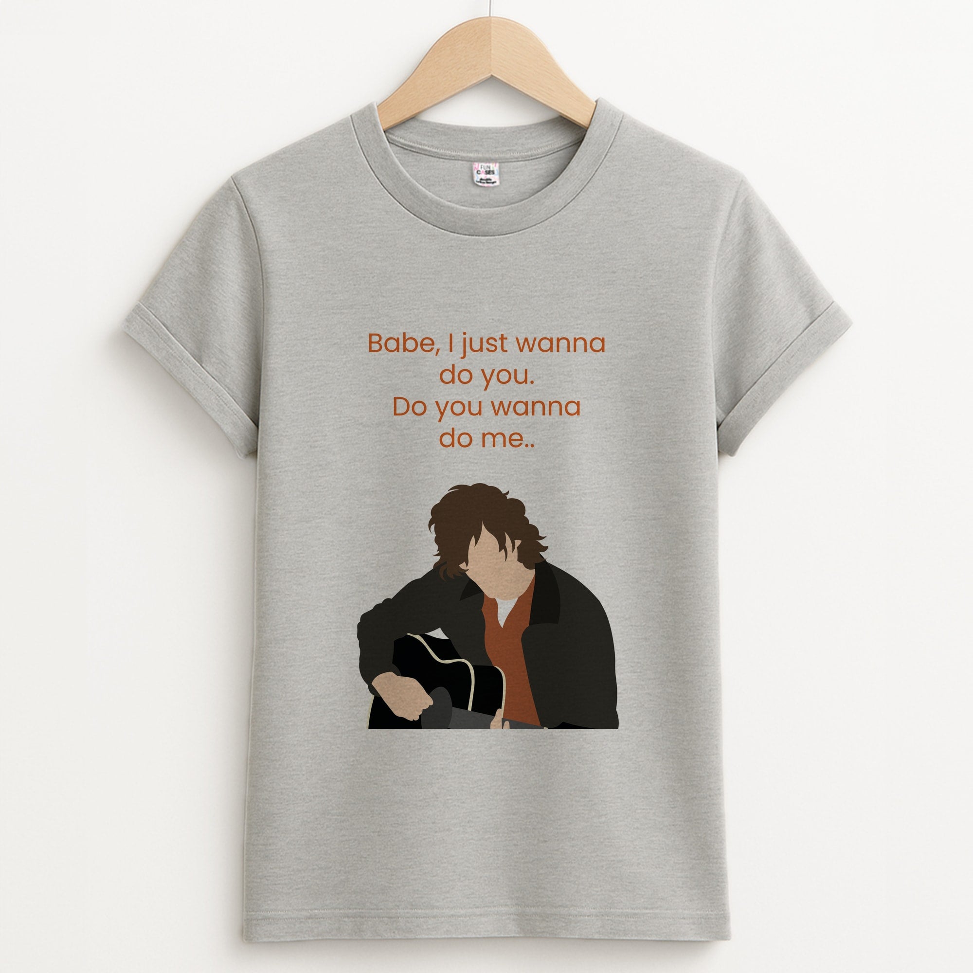 Babe I Just Wanna.. Unisex Grey T-Shirt