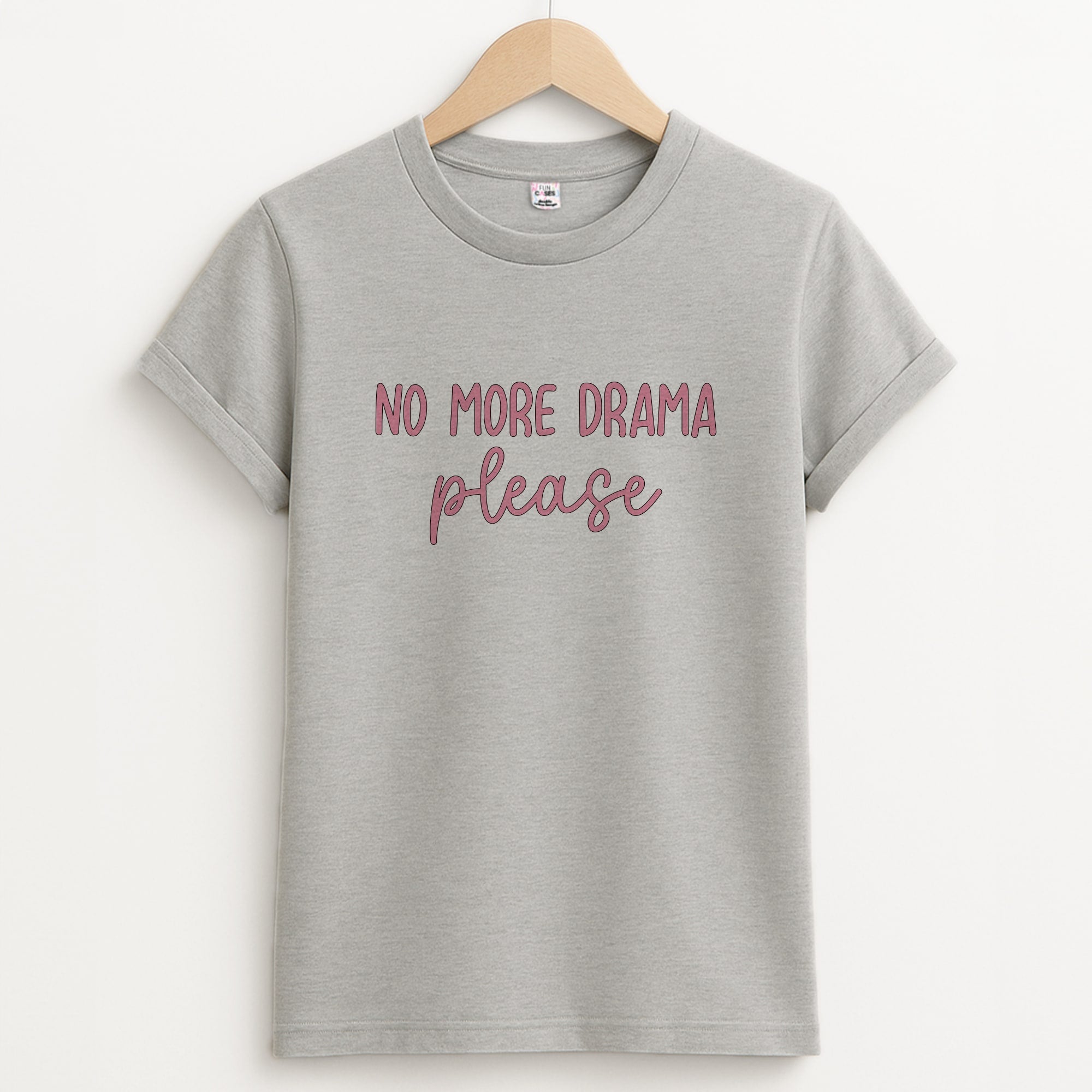 No More Drama Please Unisex Grey T-Shirt