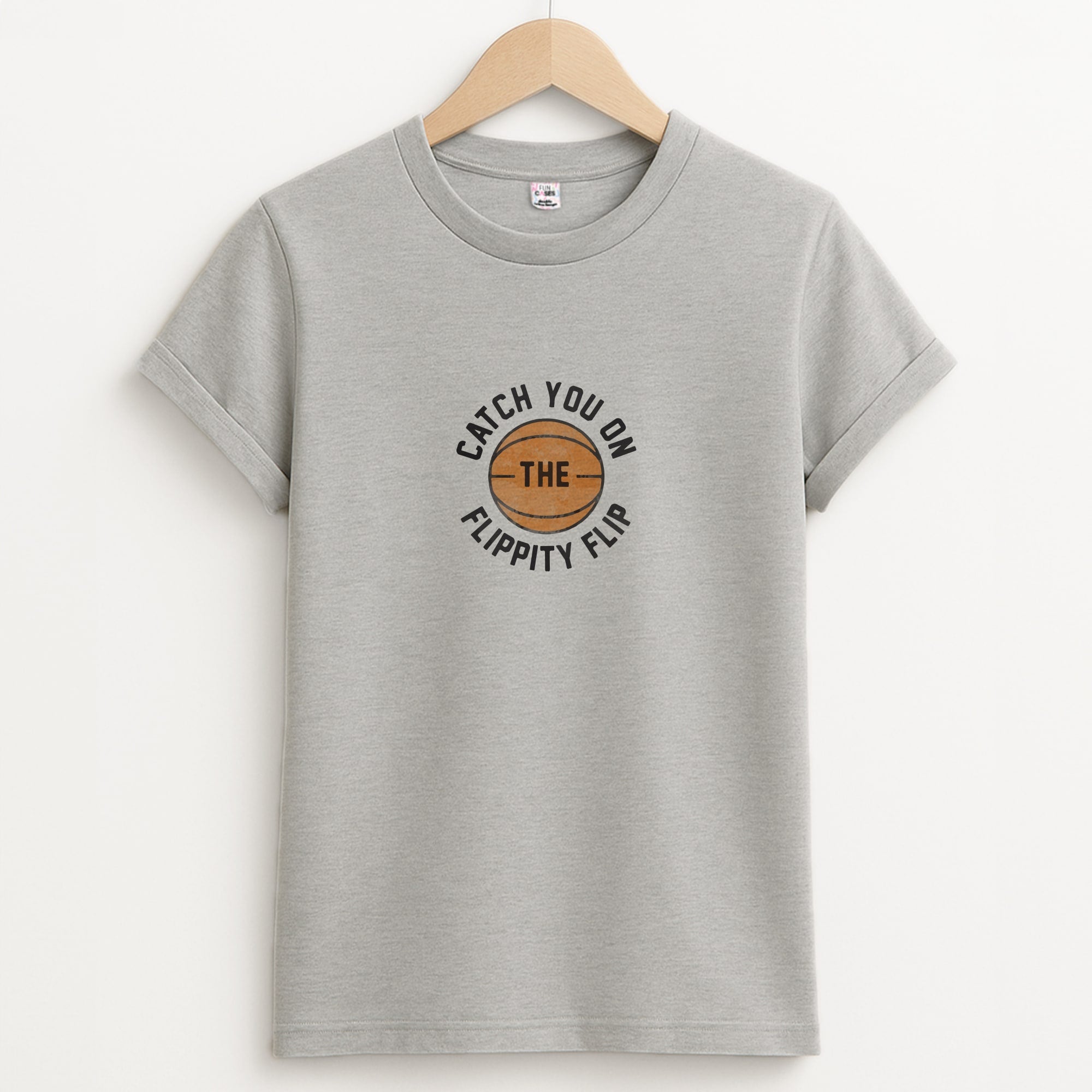 Catch You On The Flippity Flip Unisex Grey T-Shirt