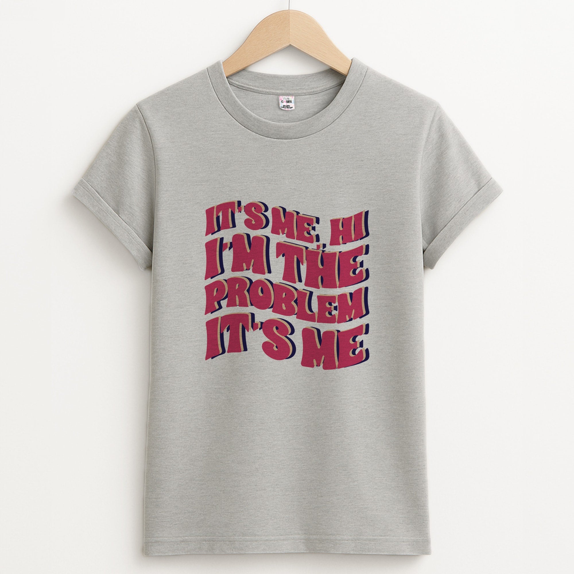 I'm The Problem It's Me - Taylor Unisex Grey T-Shirt