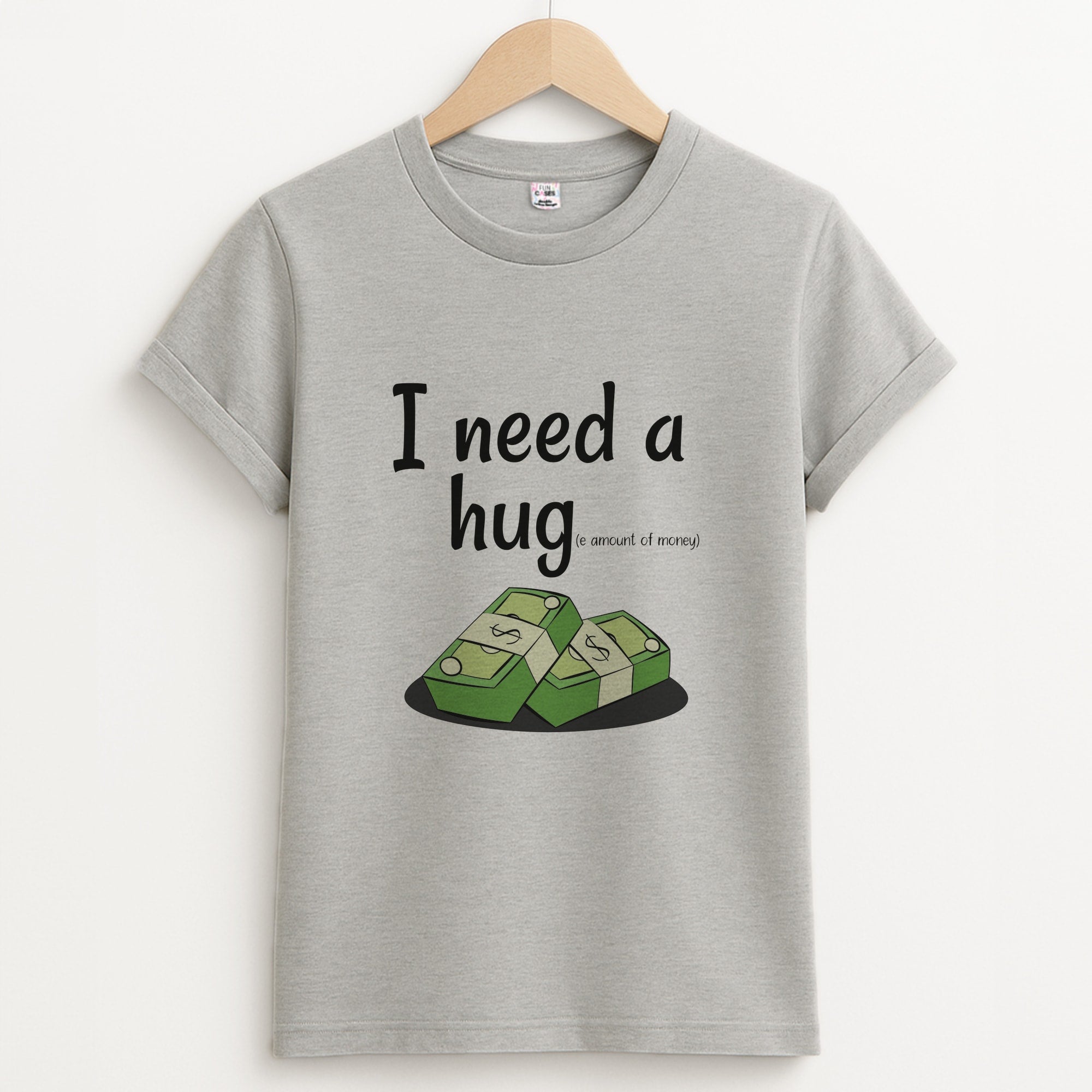 I Need A Hug - Funny Quotes Unisex Grey T-Shirt