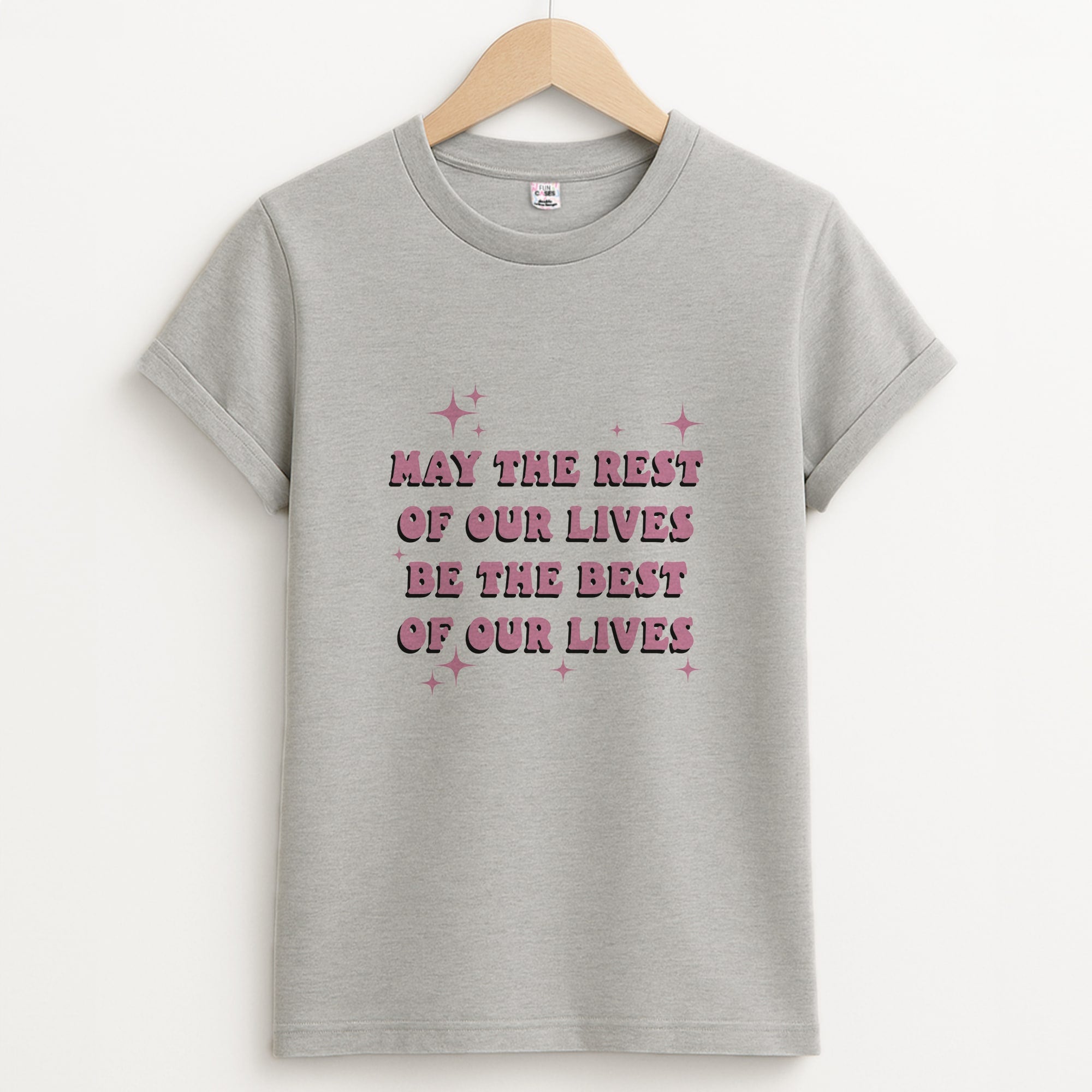 Best Of Our Lives Unisex Grey T-Shirt