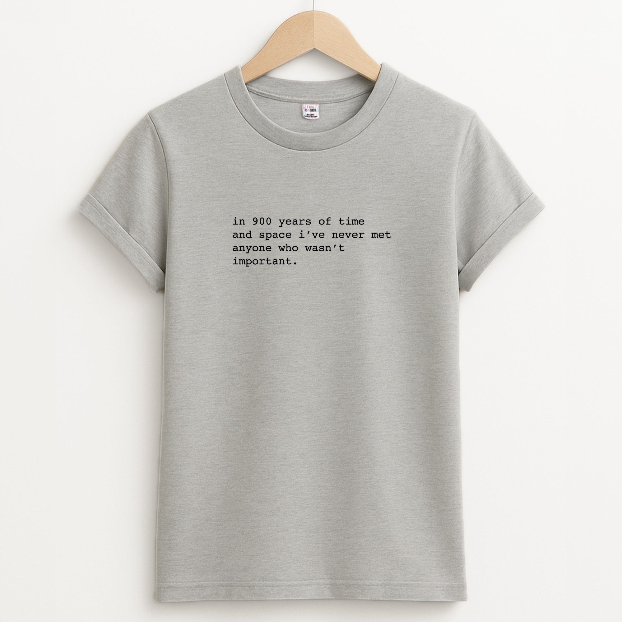 In 900 Years Unisex Grey T-Shirt