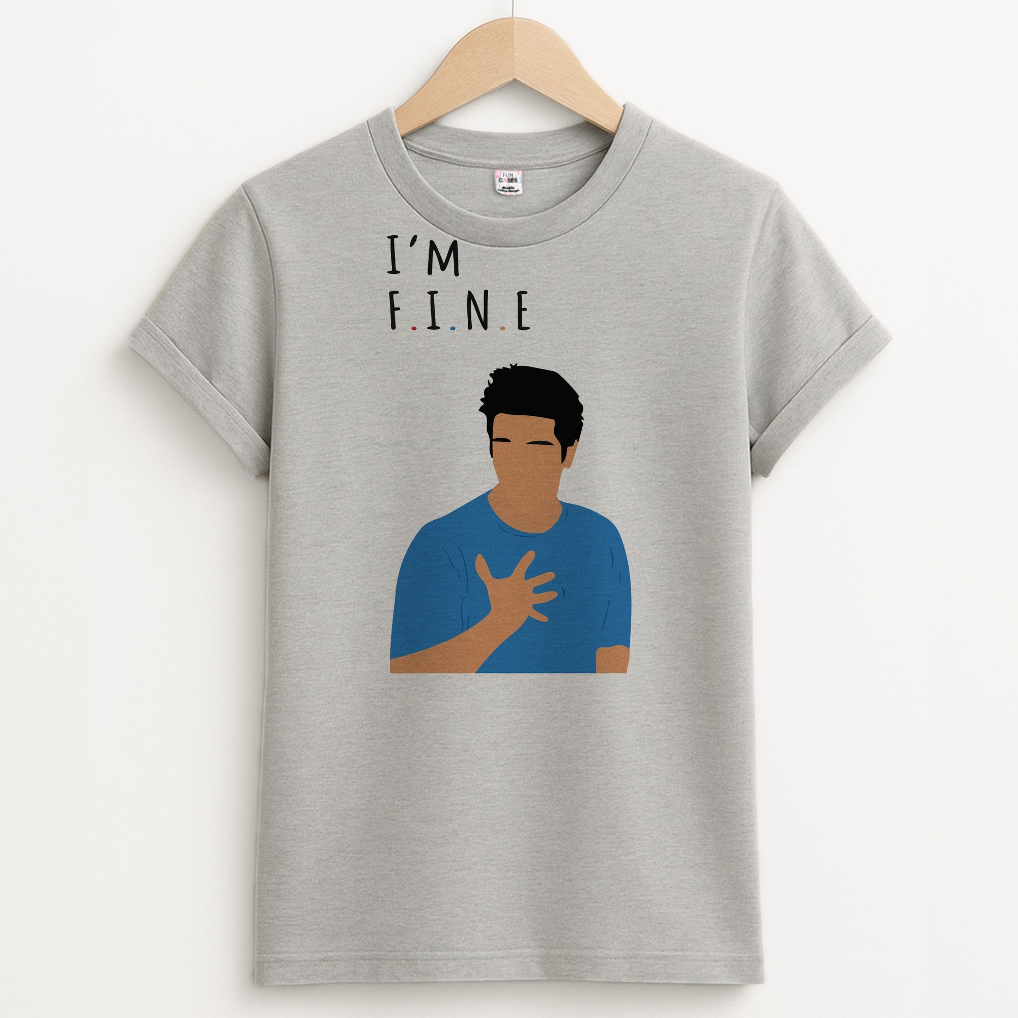 I'm Fine T-Shirt