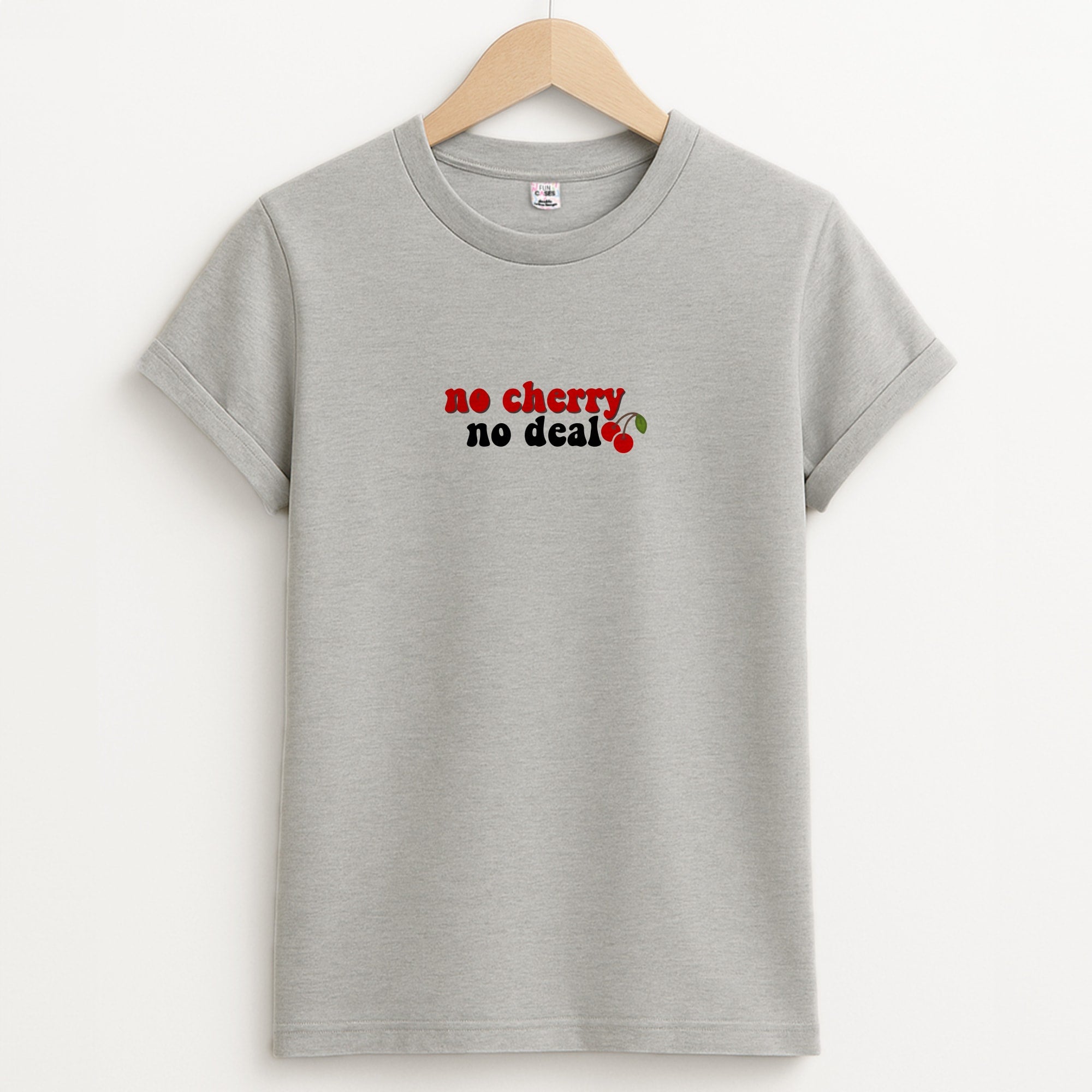 No Cherry No Deal Unisex Grey T-Shirt