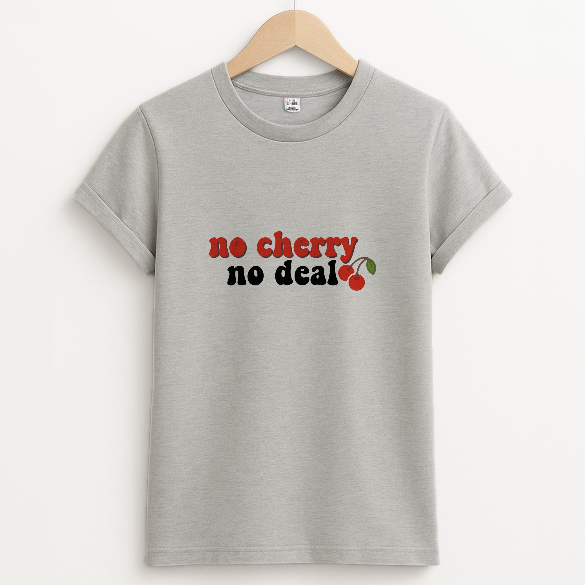 No Cherry No Deal T-Shirt