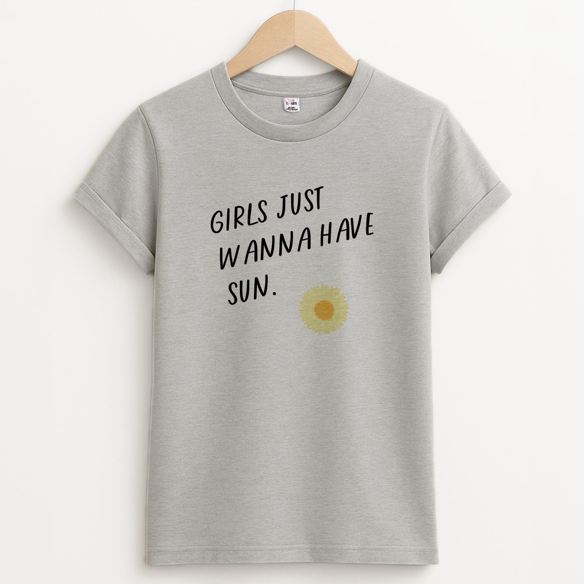 Girls Just Wanna Have Sun - Summer T-Shirt