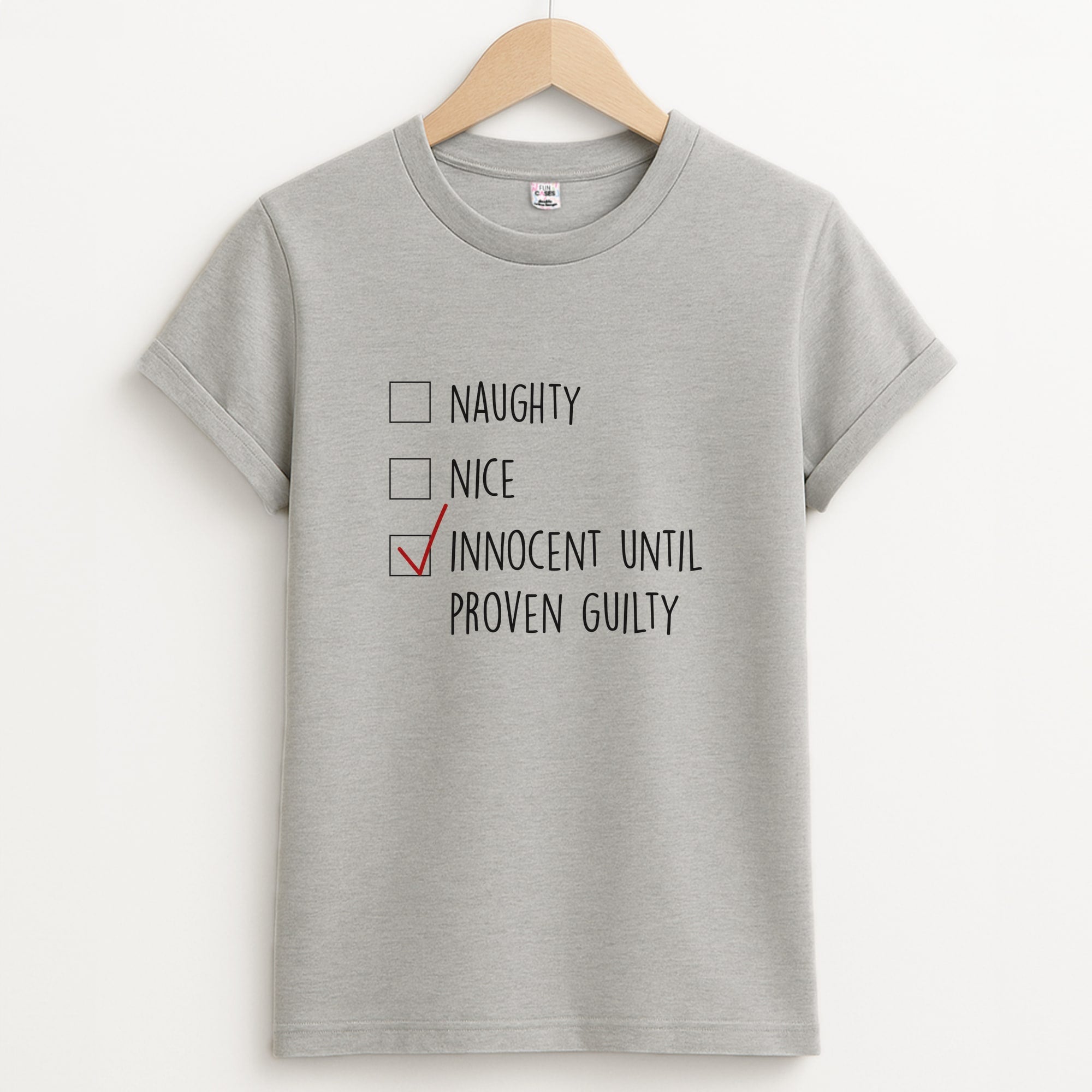Innocent Until Proven Guilty - Naughty Or Nice Unisex Grey T-Shirt