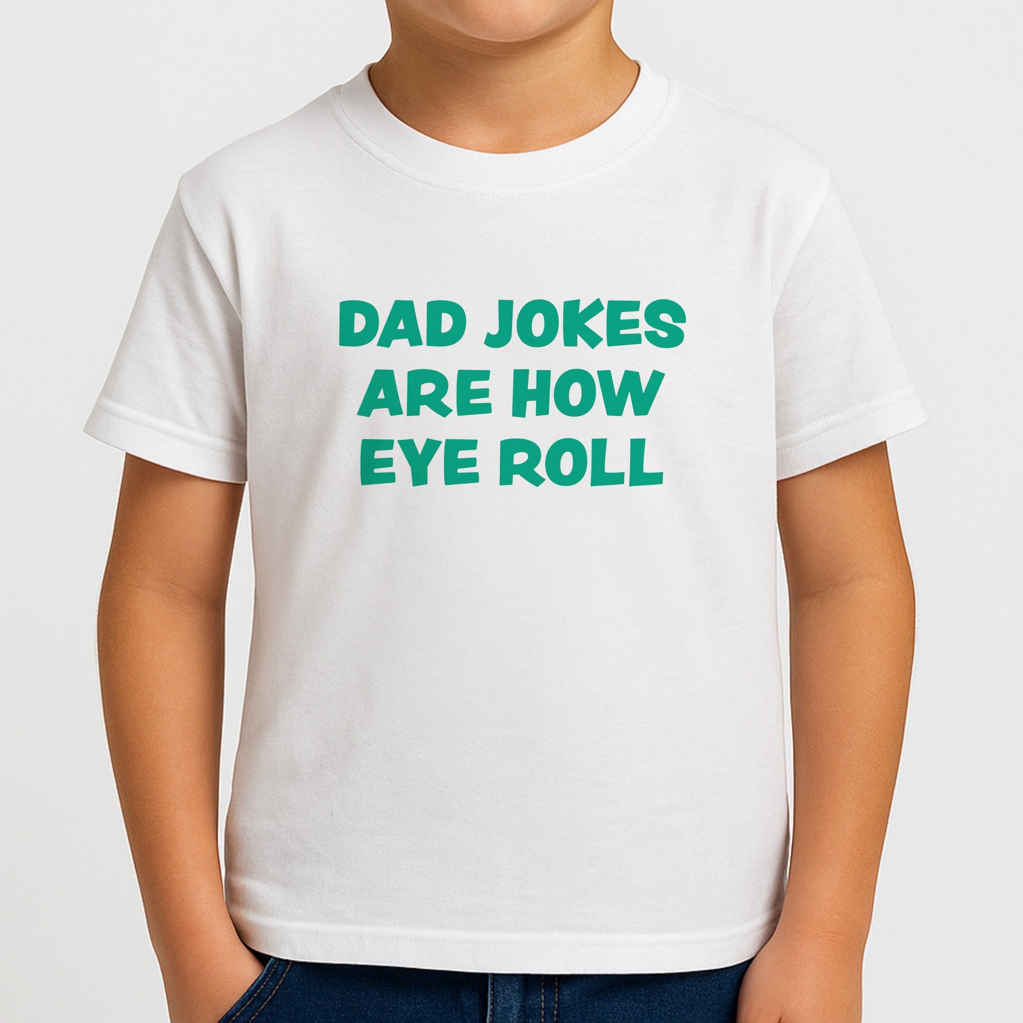 Dad Jokes Are How Eye Roll Boys T-Shirt