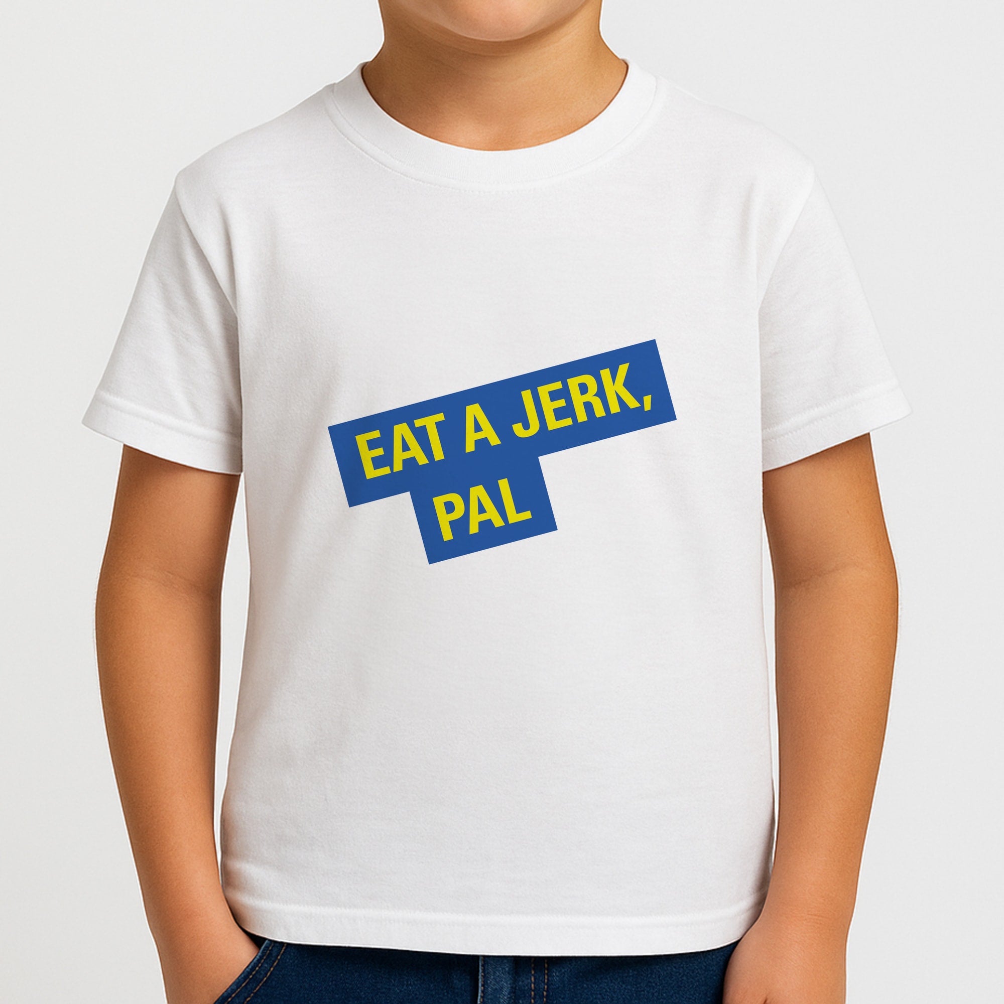 Eat A jerk, Pal - B99 Kids T-Shirt