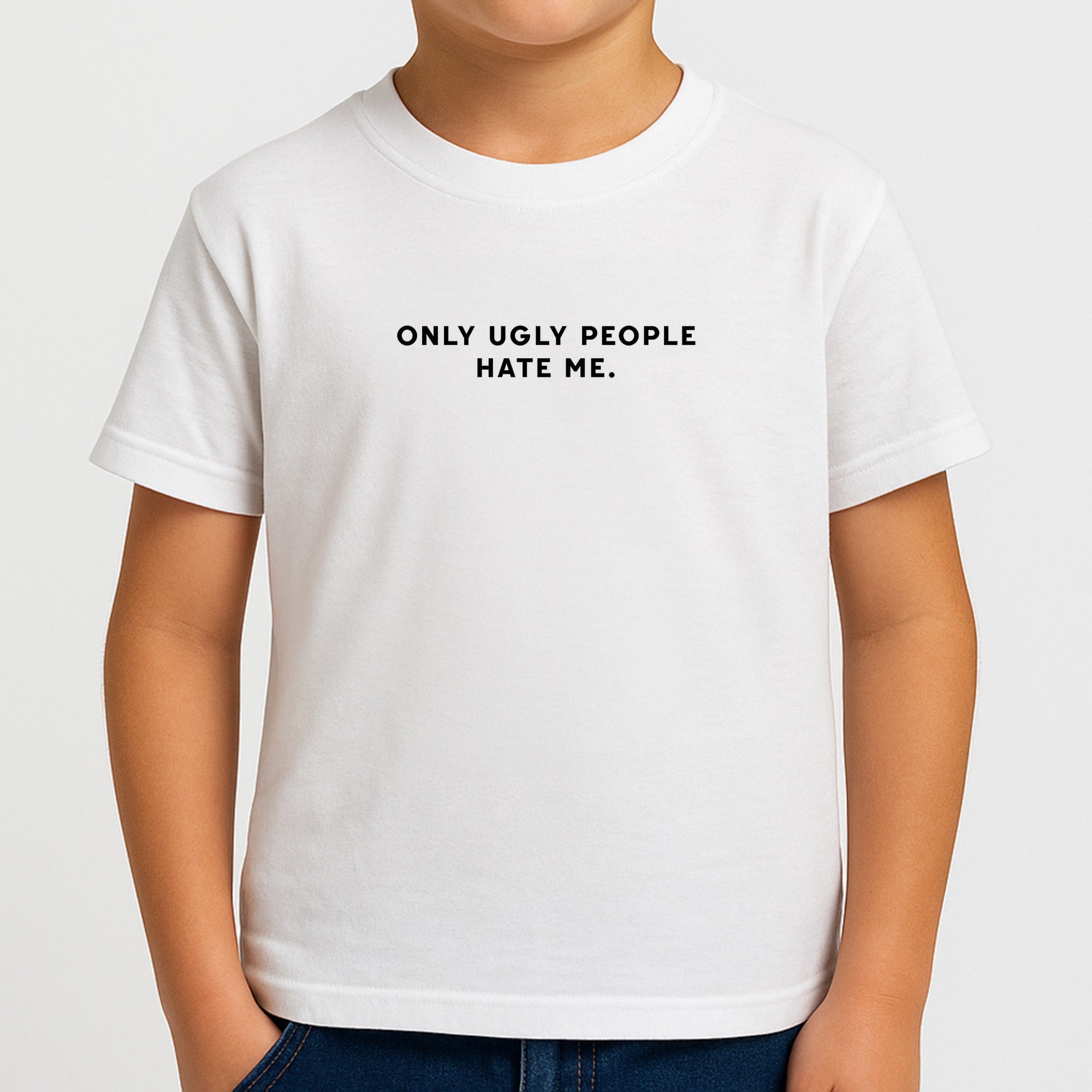 Only Ugly People Hate Me - Summer Quotes Boys T-Shirt