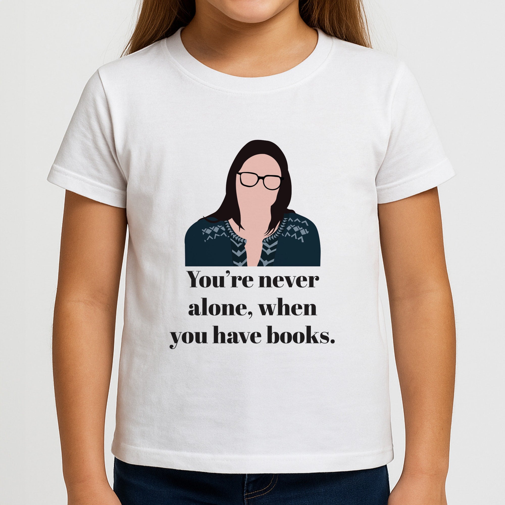 You're Never Alone, When You Have Books Girls T-Shirt