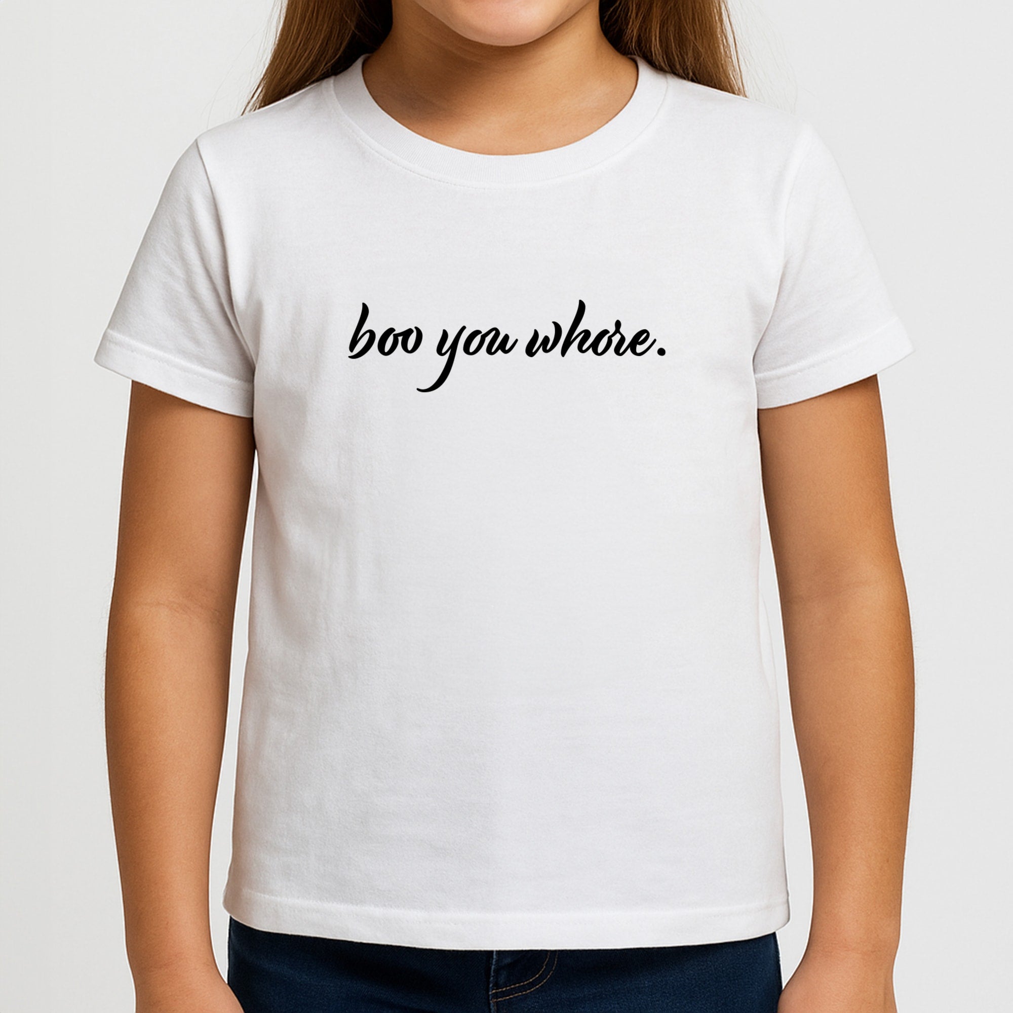 Boo You Whore Girls T-Shirt