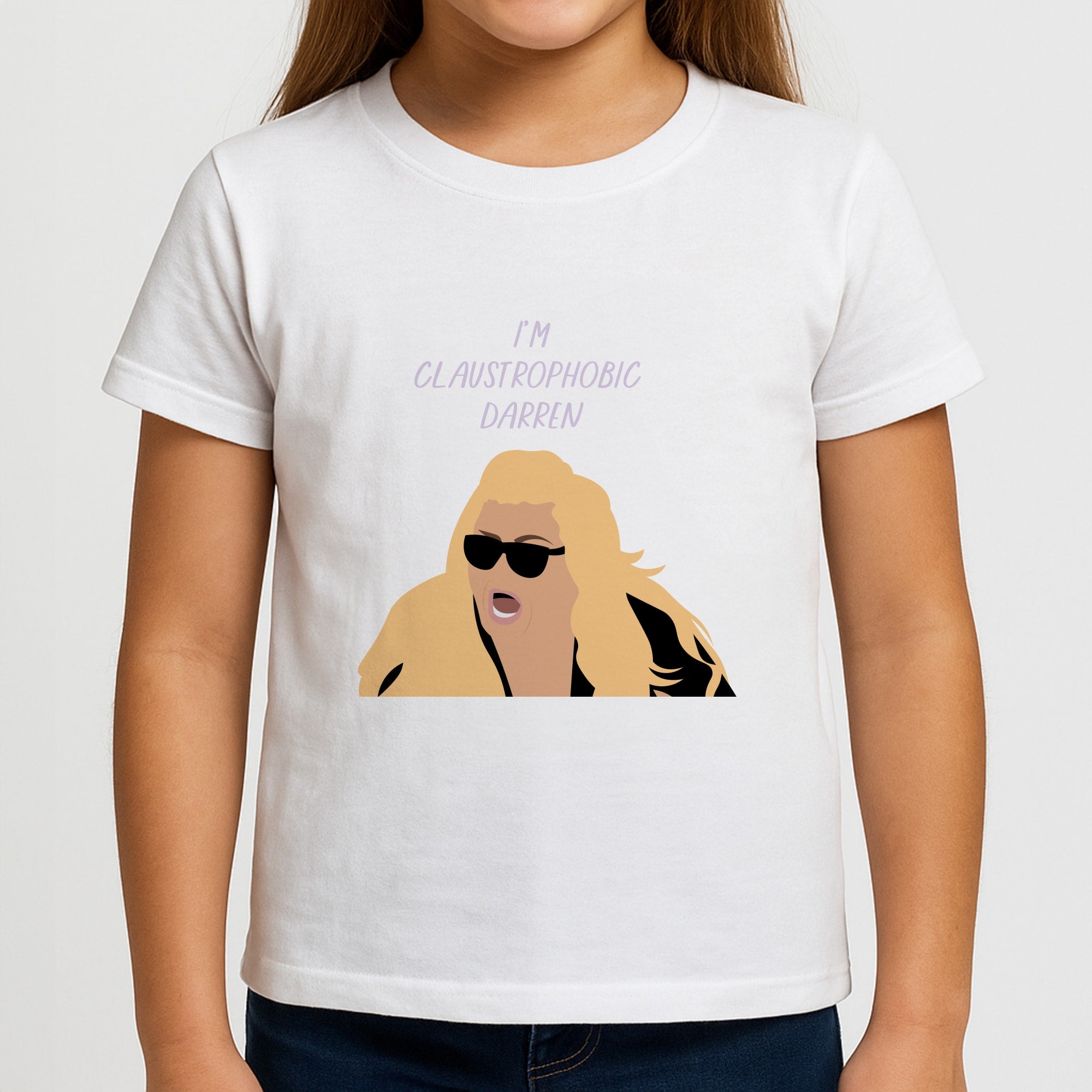 I'm Claustrophobic Darren - British Pop Culture Girls T-Shirt